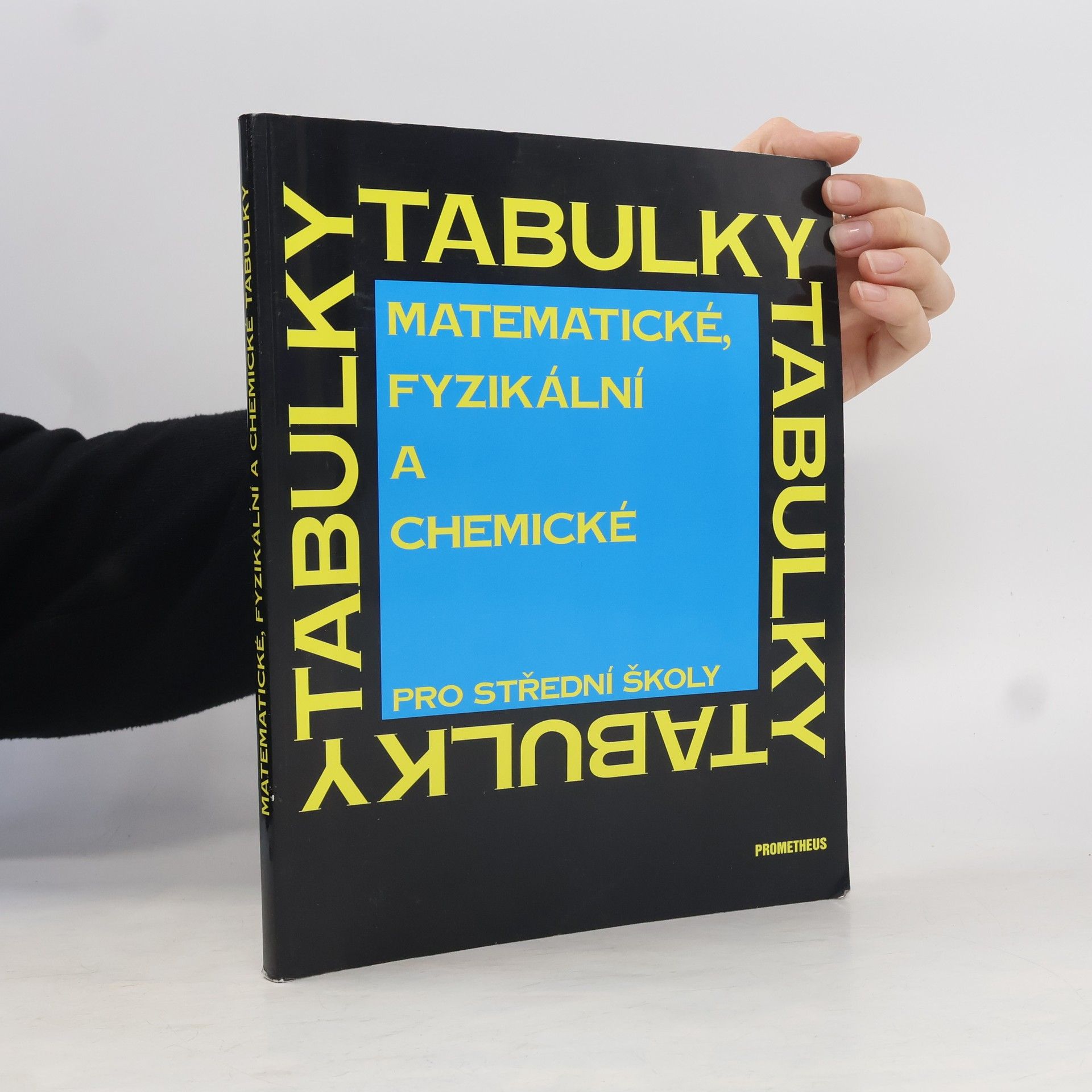 Jiří Mikulčák Matematické, fyzikální a chemické tabulky pro střední školy