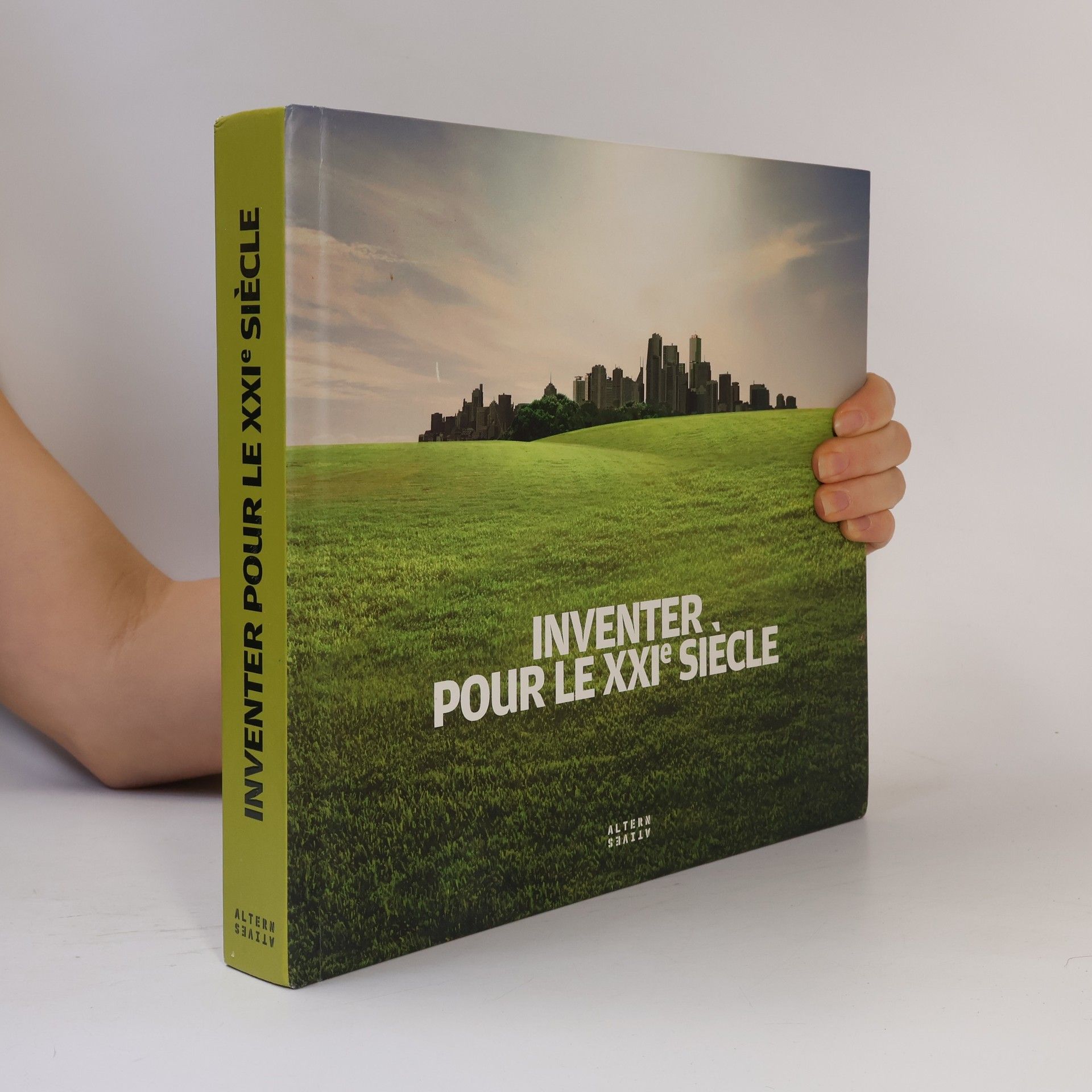 Collectif d'auteurs Inventer pour le XXIᵉ siècle