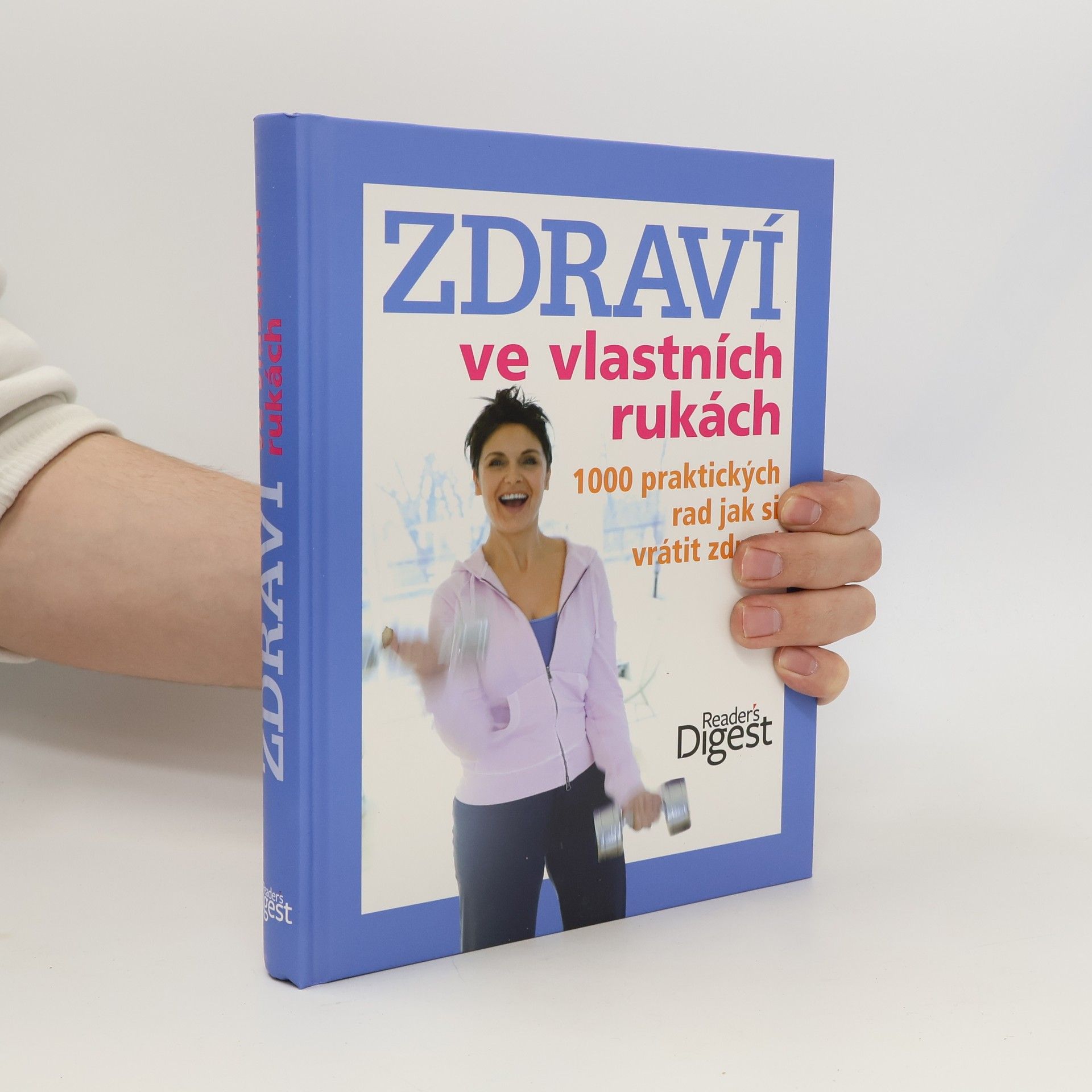 Ailsa Coquhoun Zdraví ve vlastních rukách. 1000 praktických rad jak si vrátit zdraví