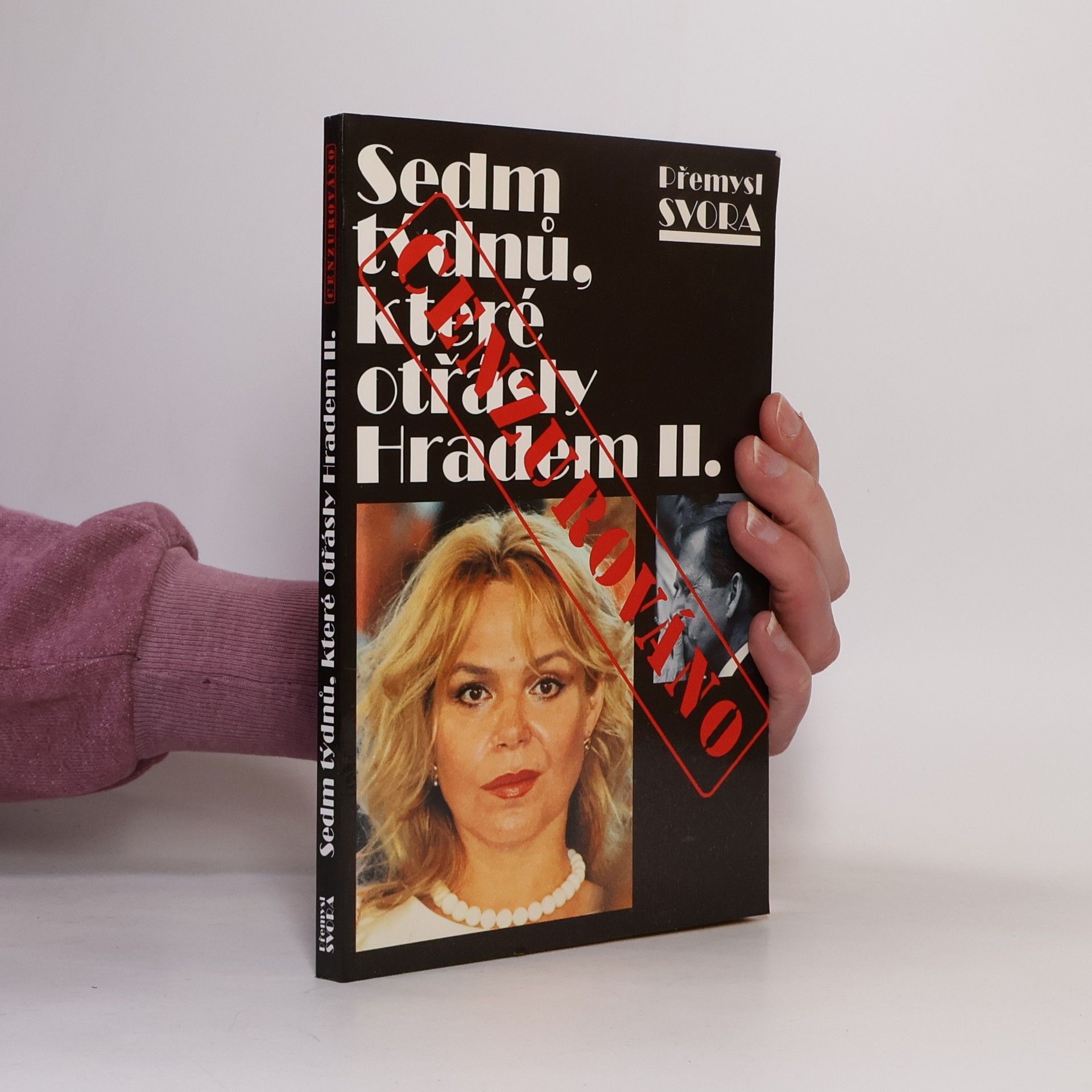 Přemysl Svora Sedm týdnů, které otřásly Hradem II.