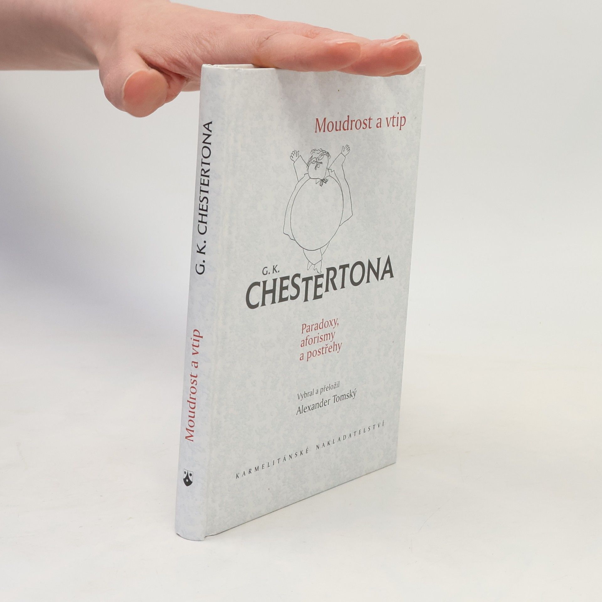 Gilbert Keith Chesterton Moudrost a vtip G.K. Chestertona