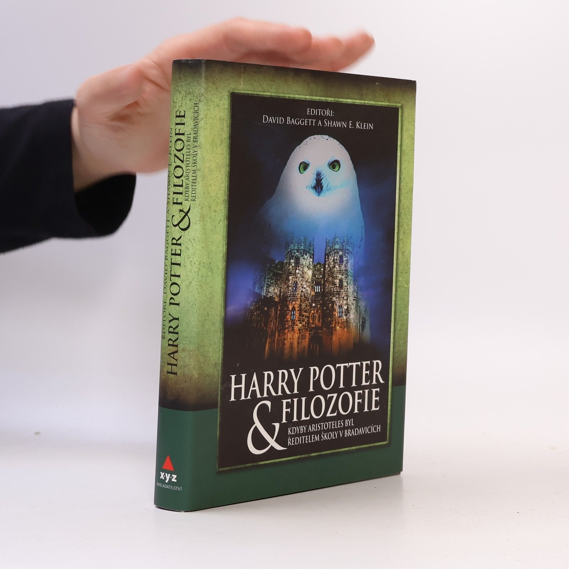 Shawn Klein Harry Potter & filozofie: Kdyby Aristoteles byl ředitelem školy v Bradavicích