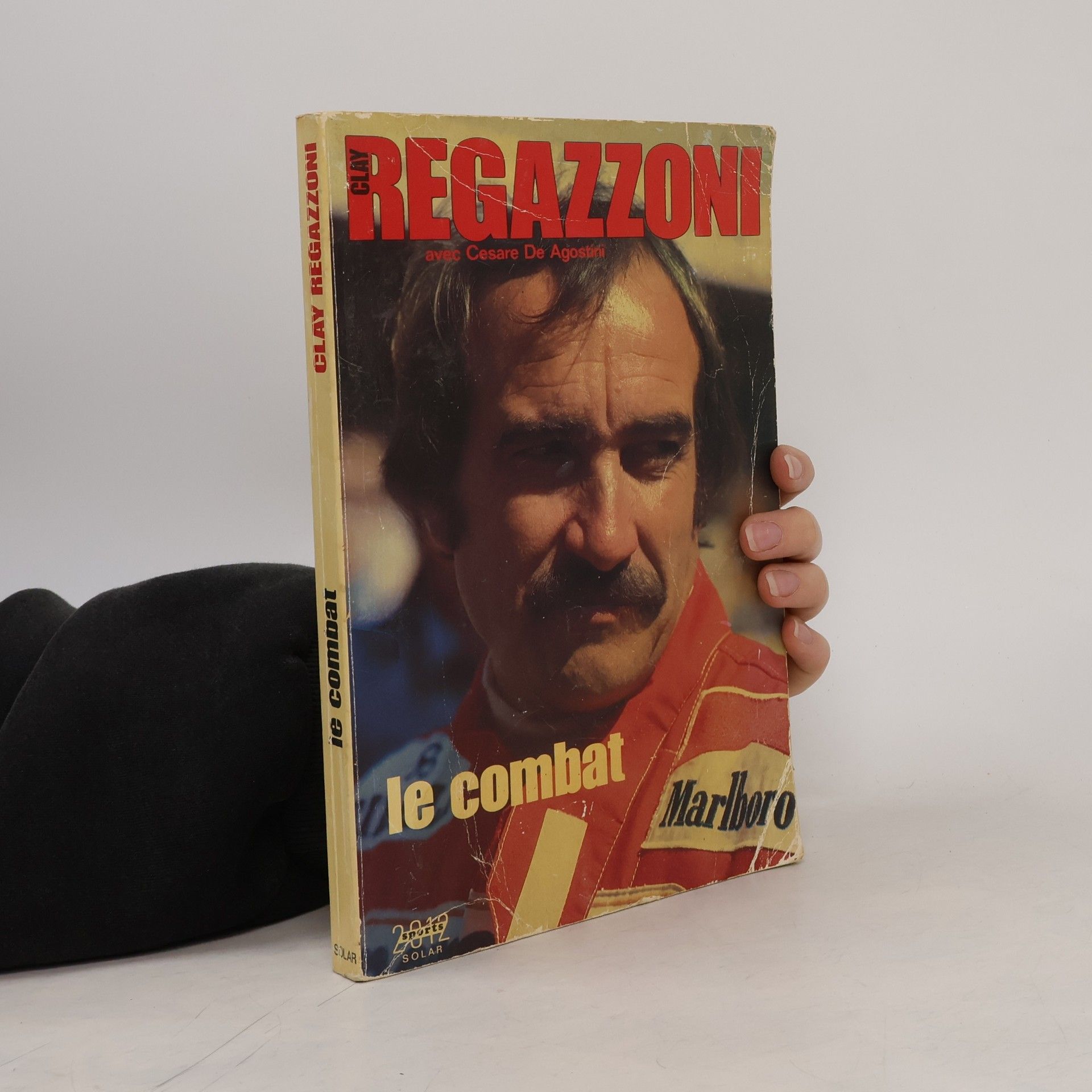 Cesare De Agostini Clay Regazzoni. Le Combat