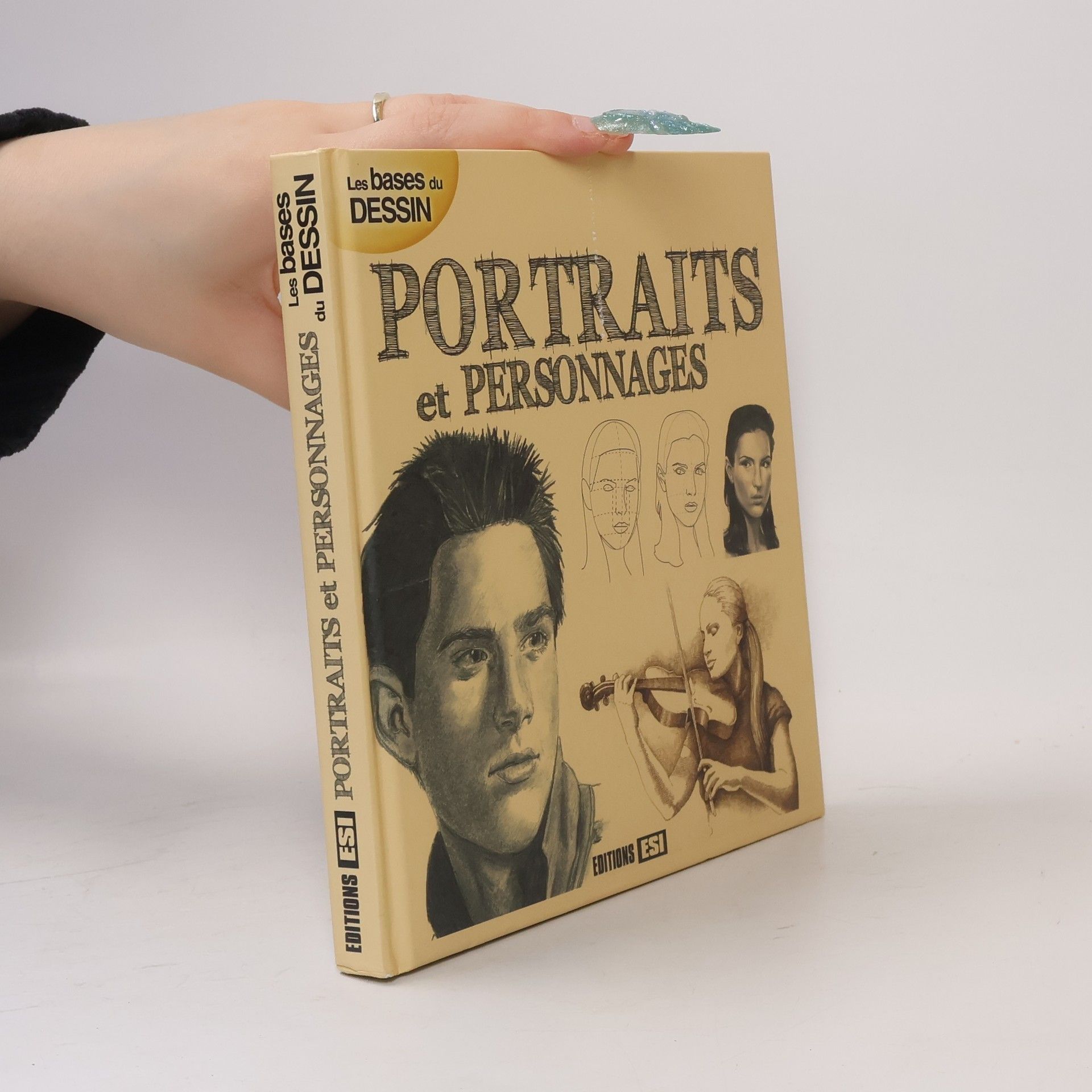Les bases du dessin: Portraits et personnages