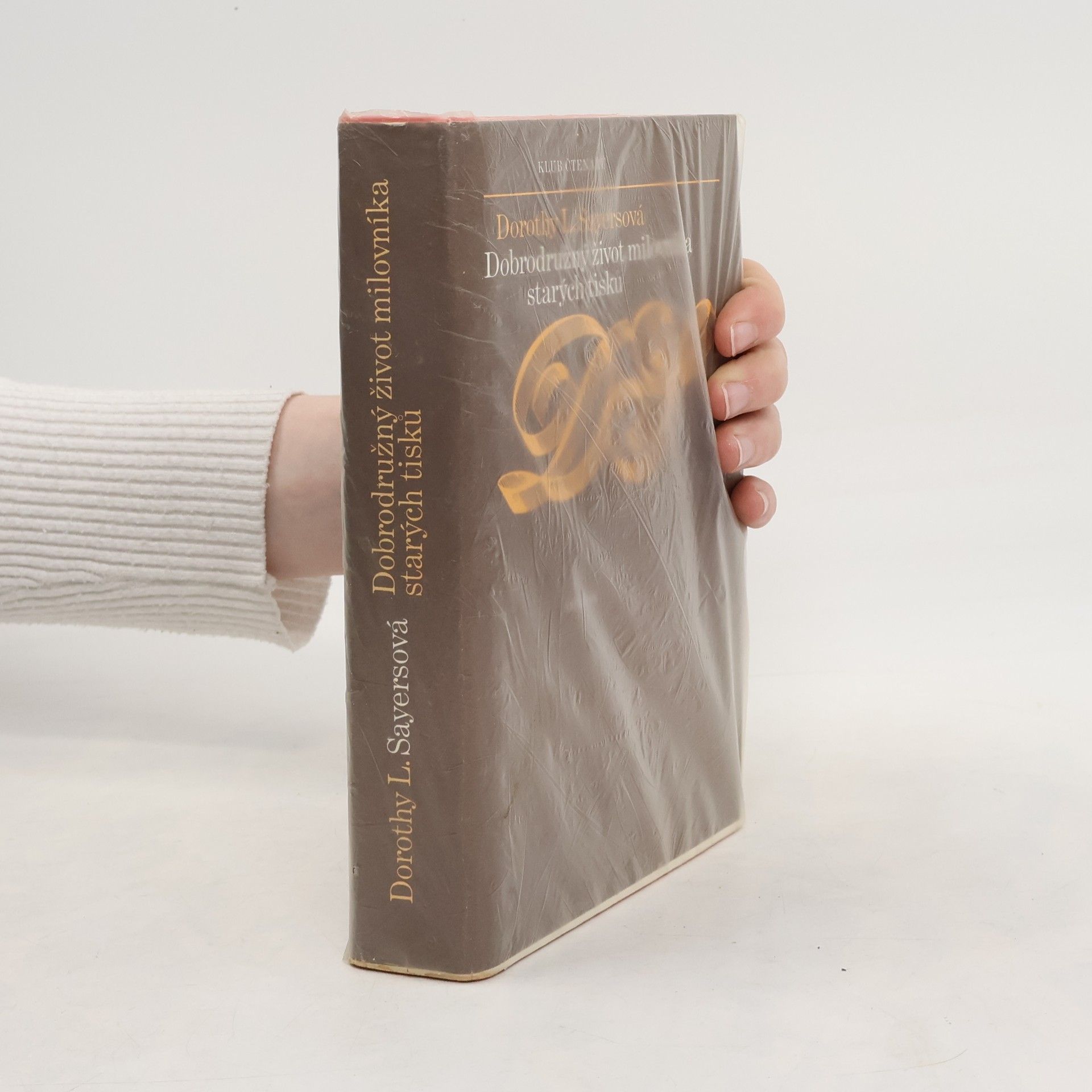 Dorothy L. Sayers Dobrodružný život milovníka starých tisků