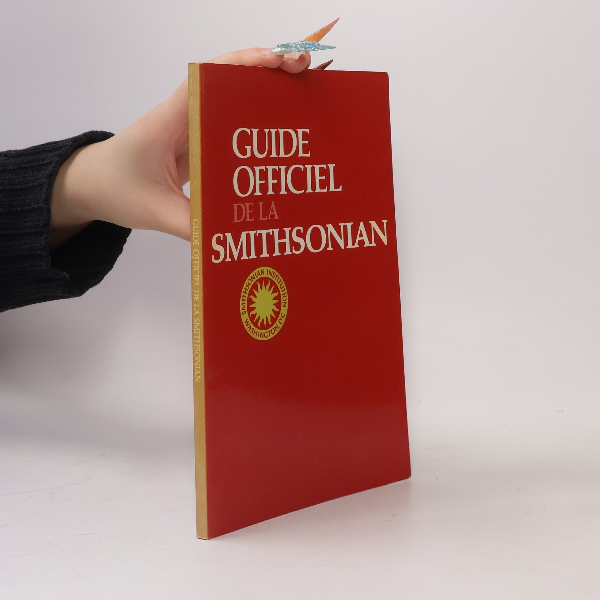 Kolektív autorov Guide Officiel de la Smithsonian