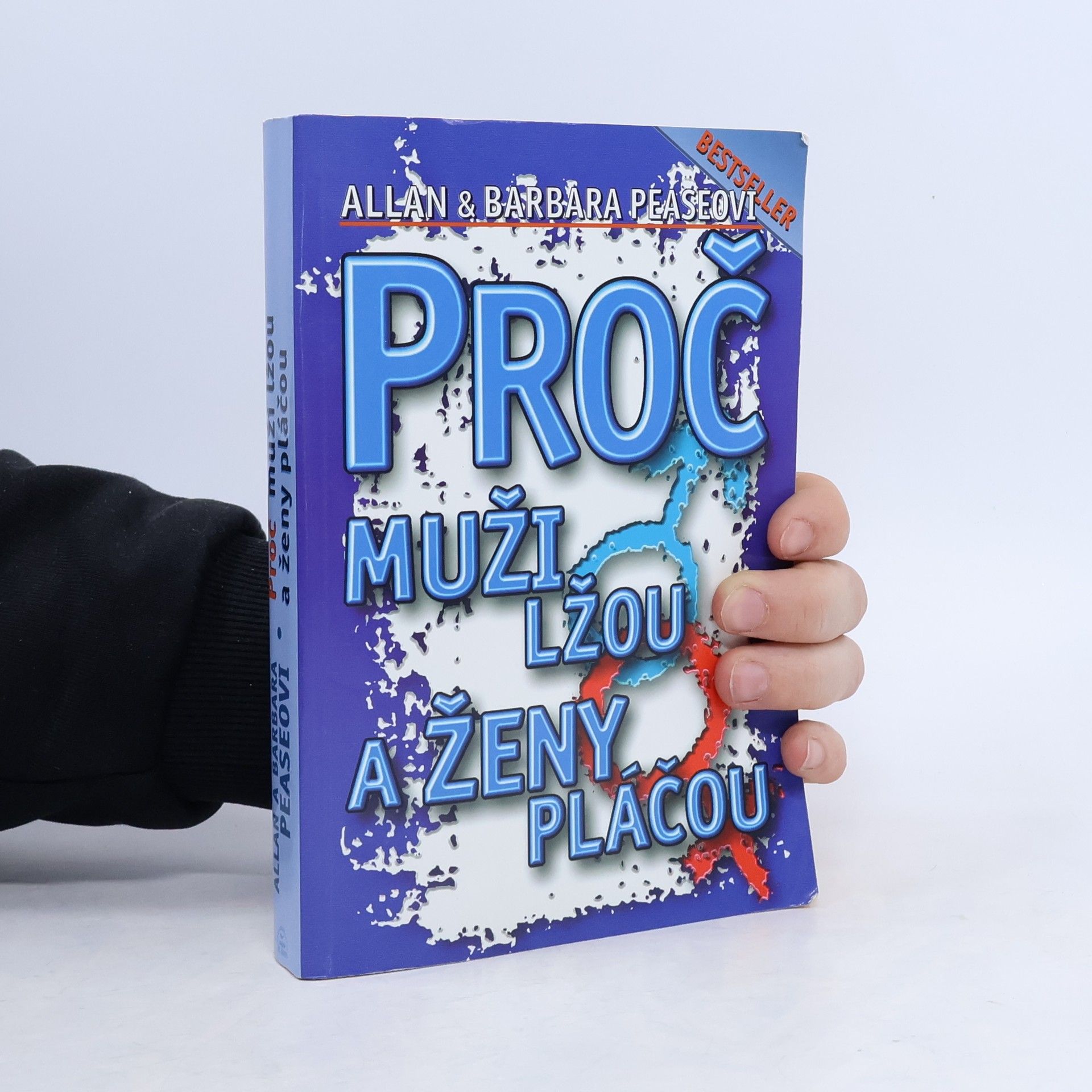 Allan Pease Proč muži lžou a ženy pláčou