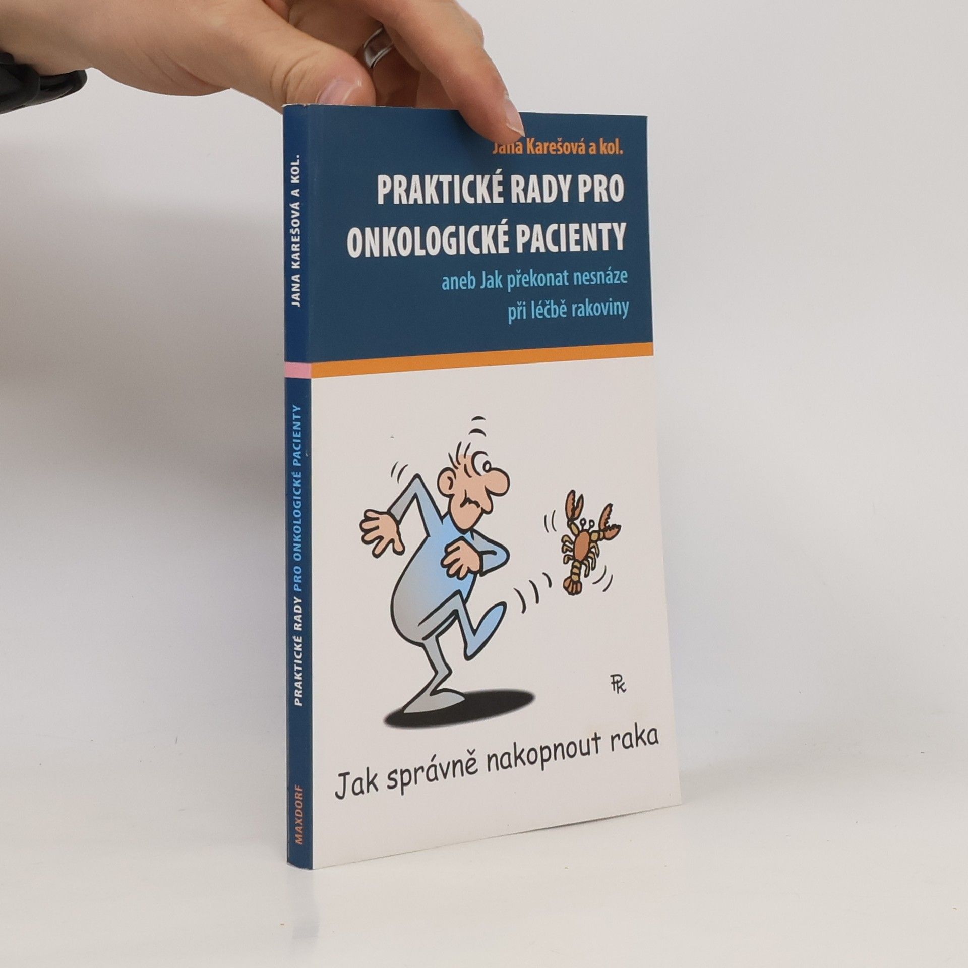 Jana Karešová Praktické rady pro onkologické pacienty