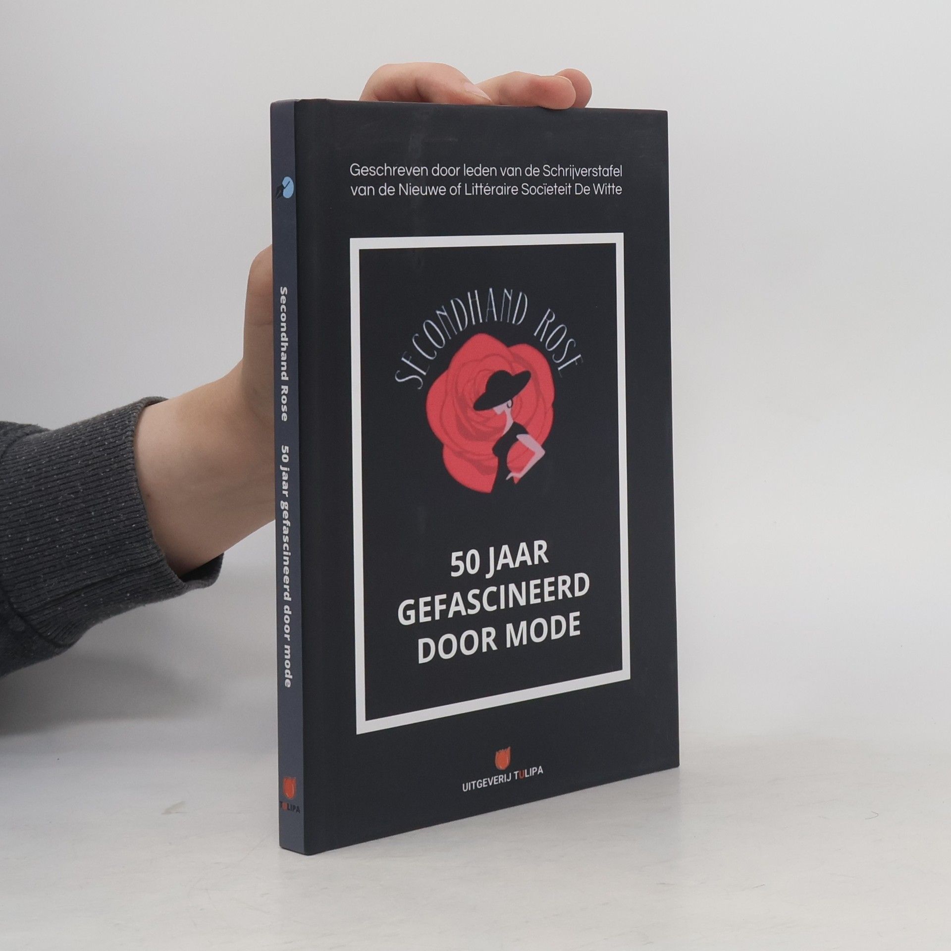 Various authors Secondhand Rose. 50 jaar gefascineerd door mode