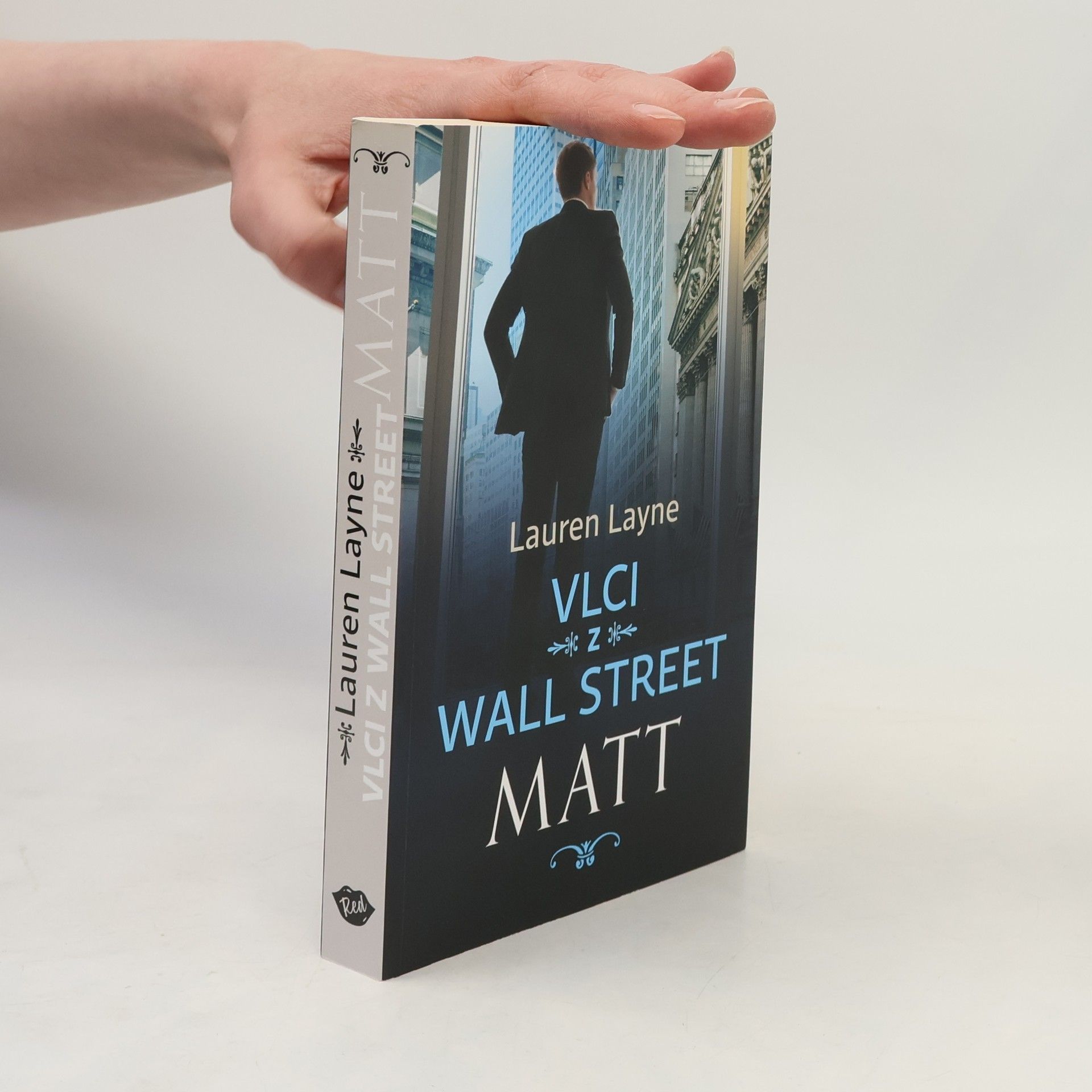 Lauren Layne Vlci z Wall Street. Matt
