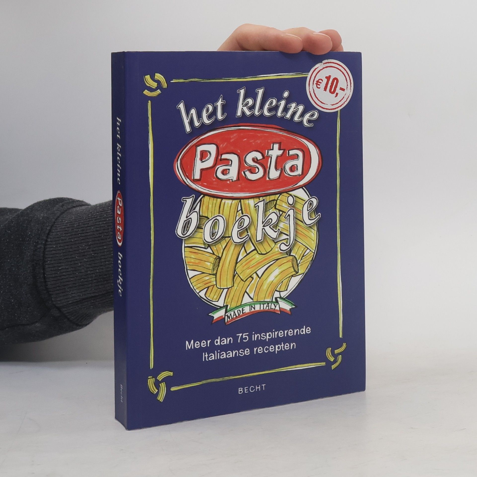 Collectif d'auteurs Het kleine pastaboekje. Met meer dan 75 inspirerende Italiaanse recepten