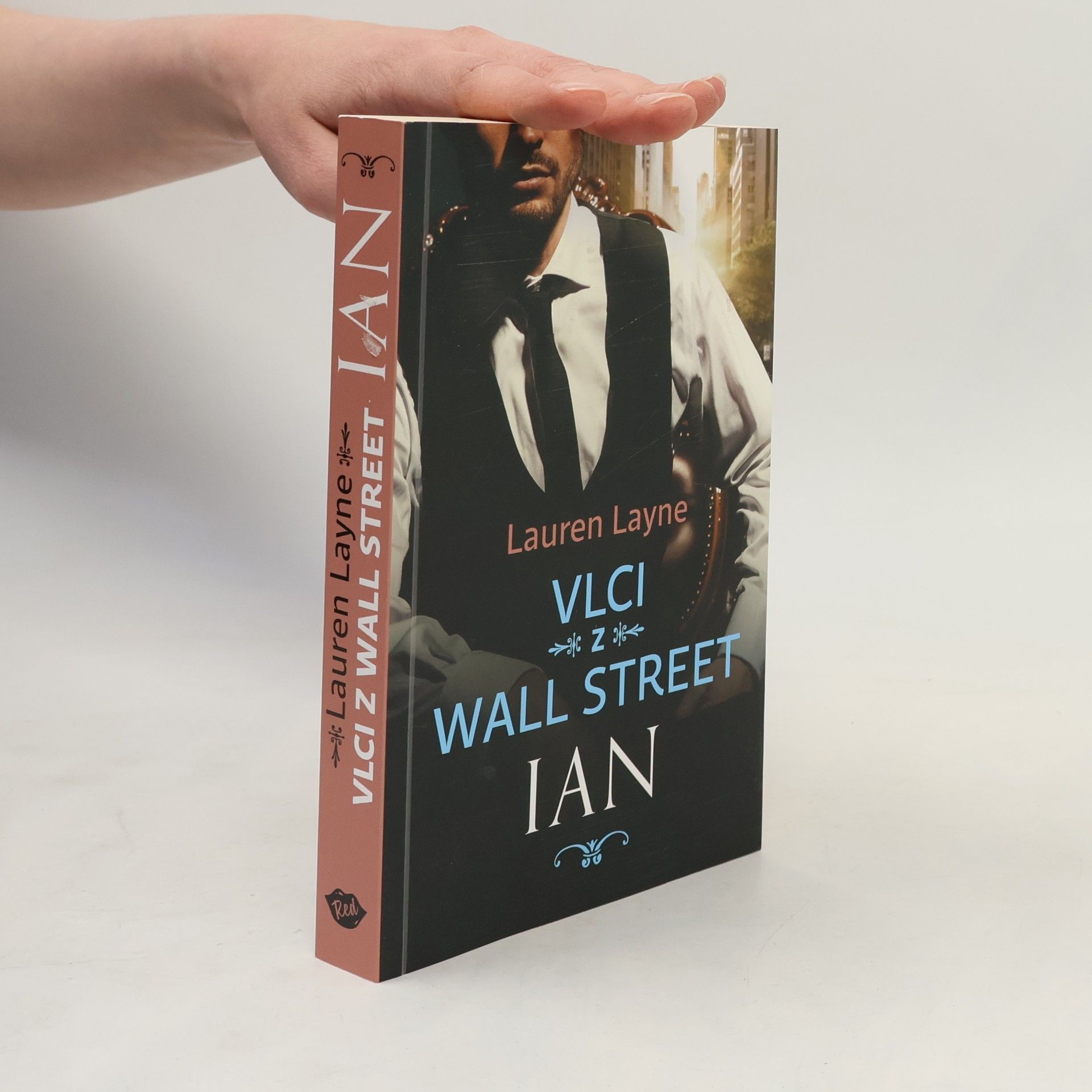 Lauren Layne Vlci z Wall Street. Ian