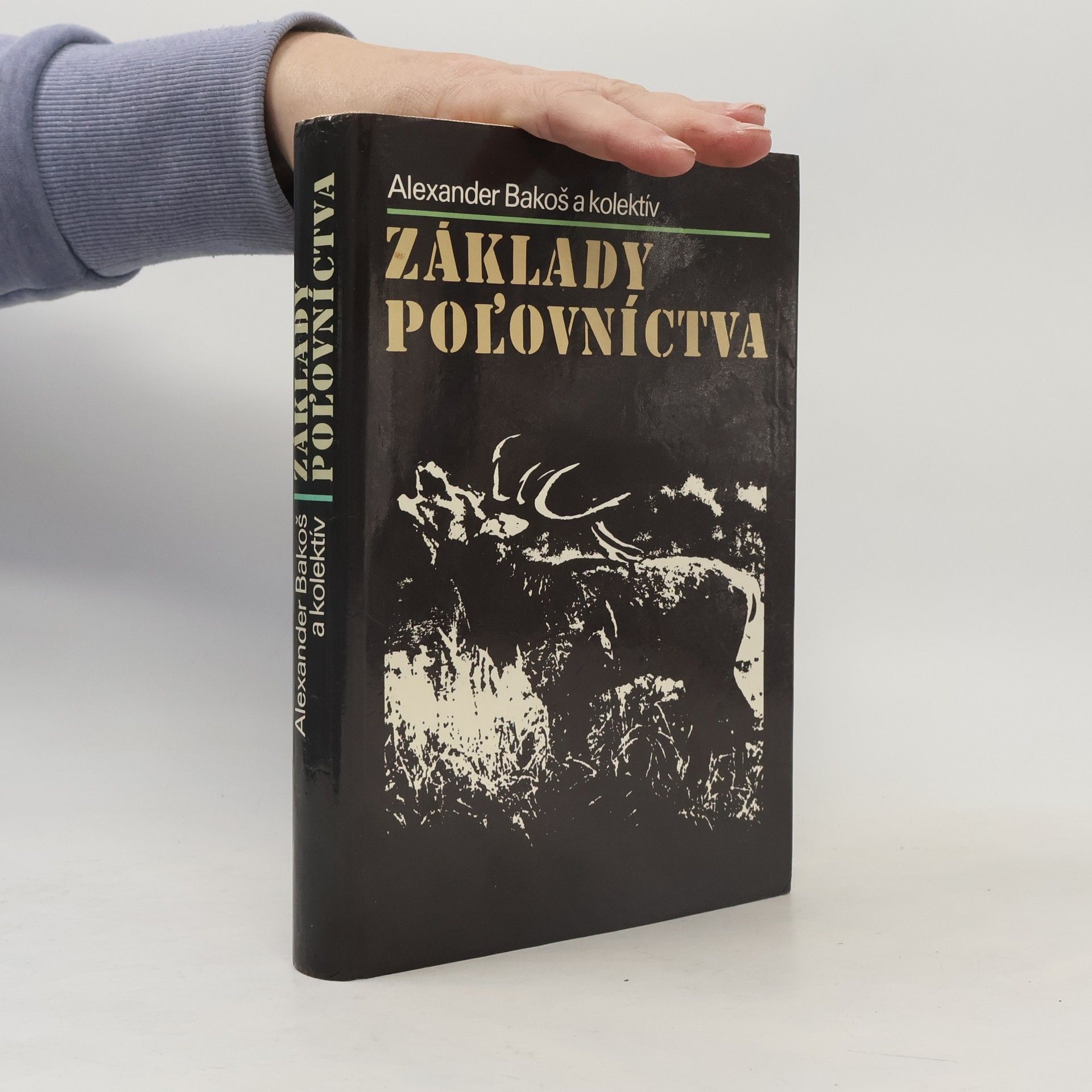Alexander Bakoš Základy poľovníctva