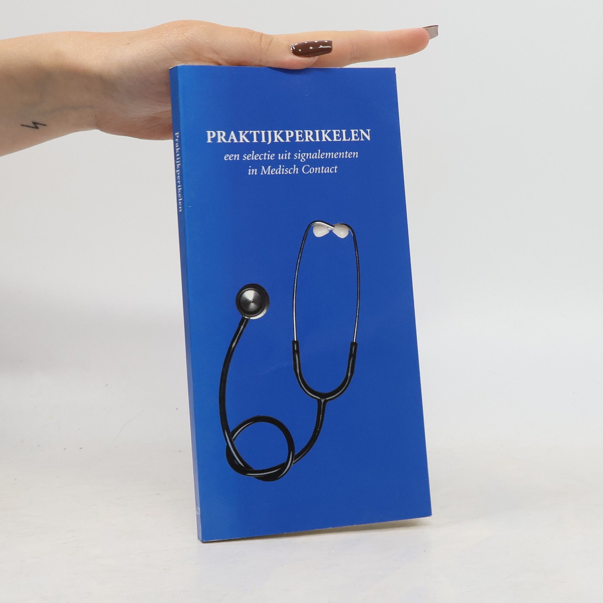 Collectif d'auteurs Praktijkperikelen een selectie uit signalementen in Medisch Contact
