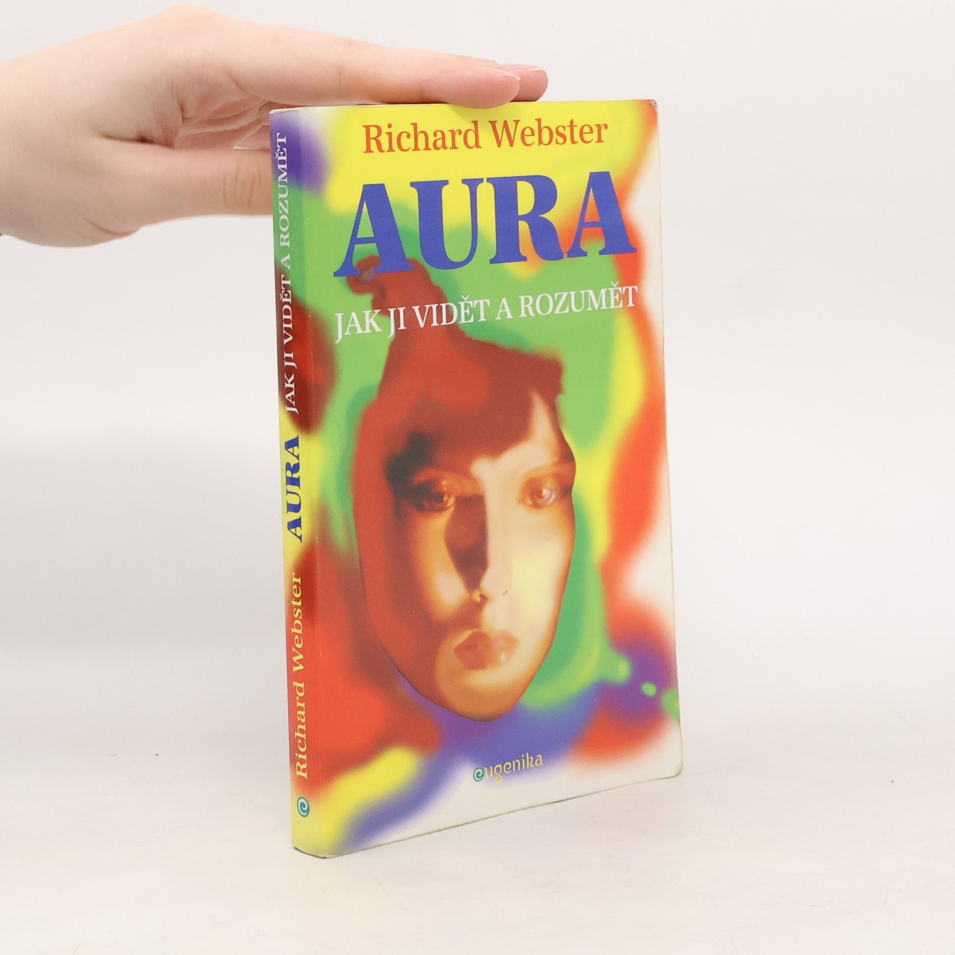 Richard Webster Aura. Jak ji vidět a rozumět