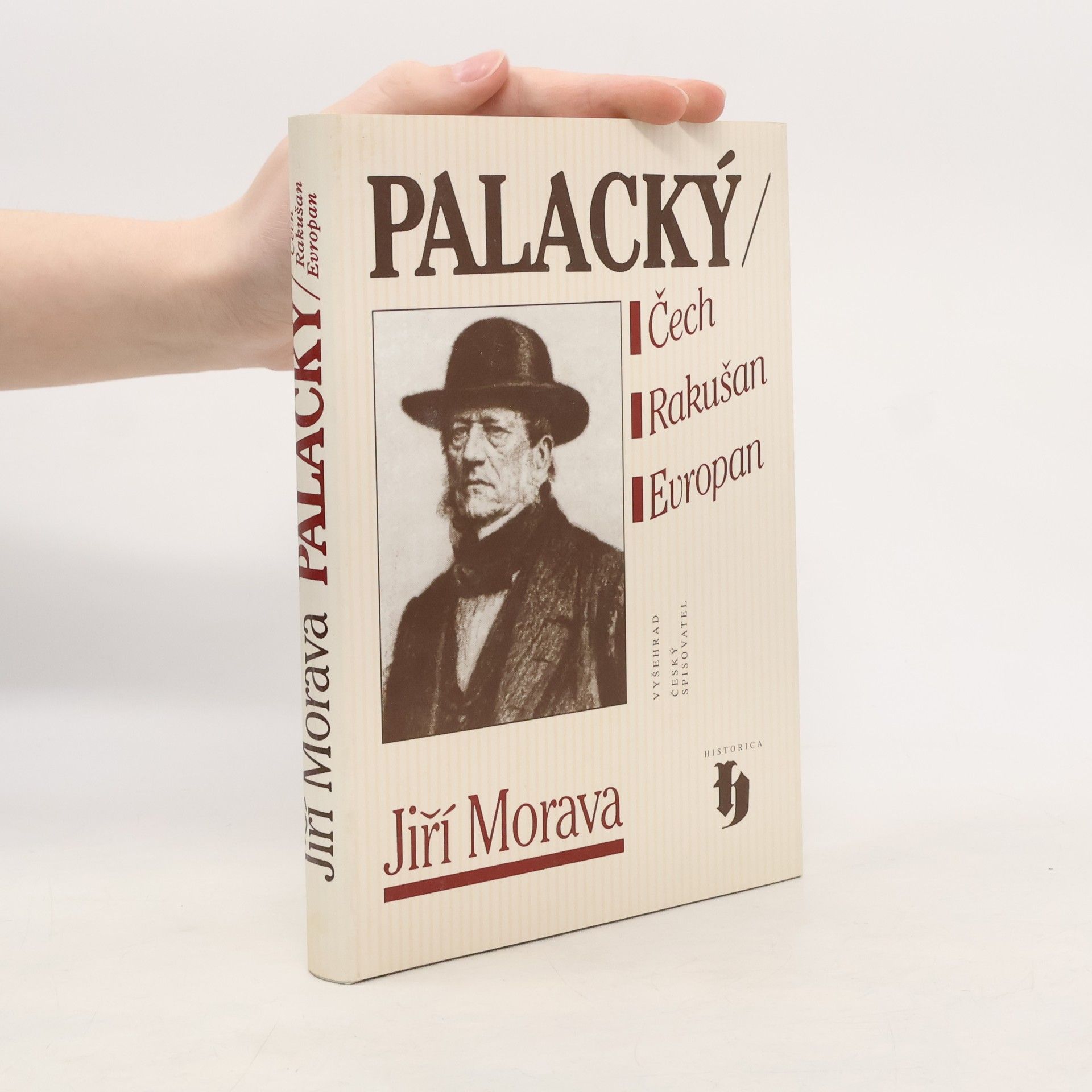 Jiří Morava Palacký: Čech, Rakušan, Evropan