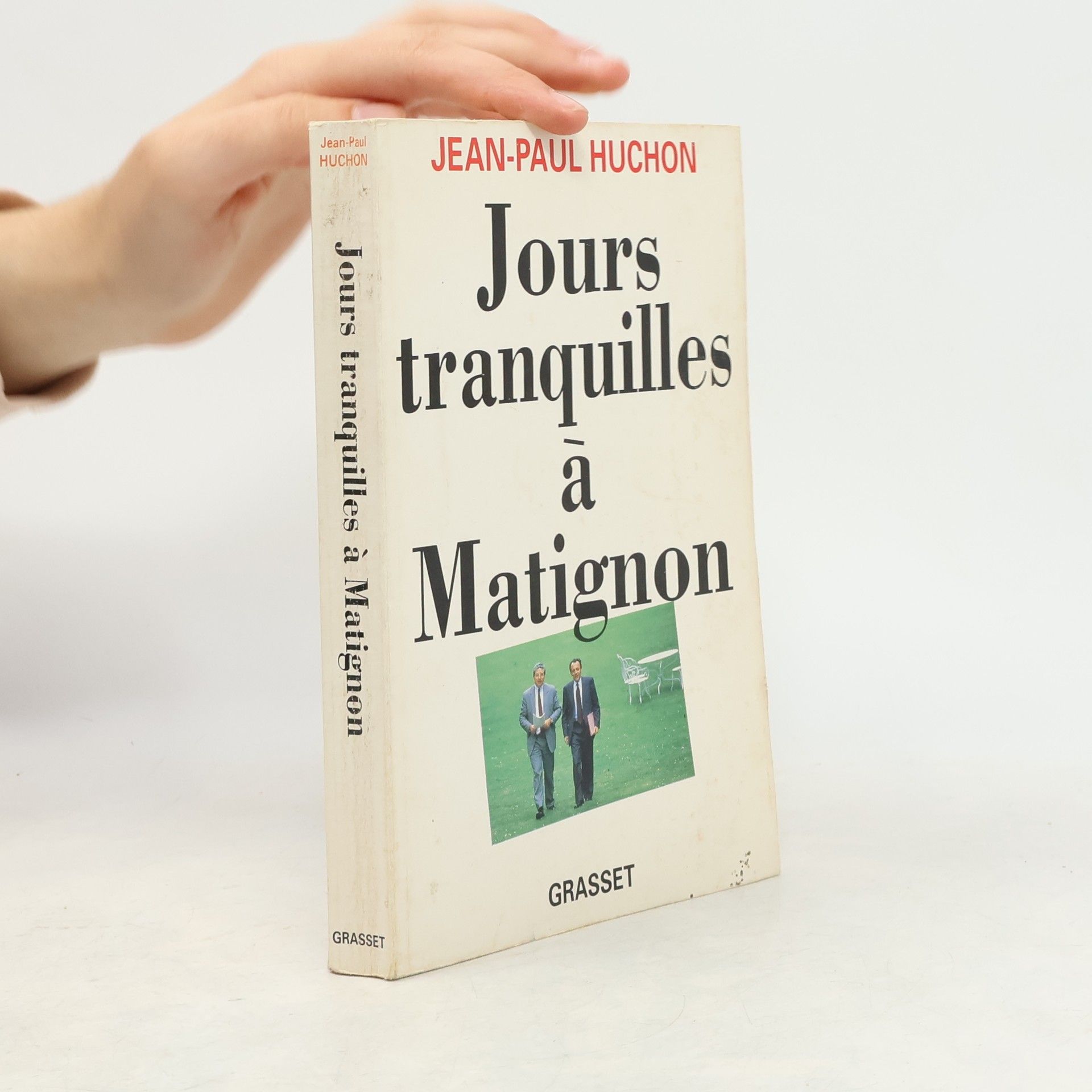 Jean-Paul Huchon Jours tranquilles à Matignon