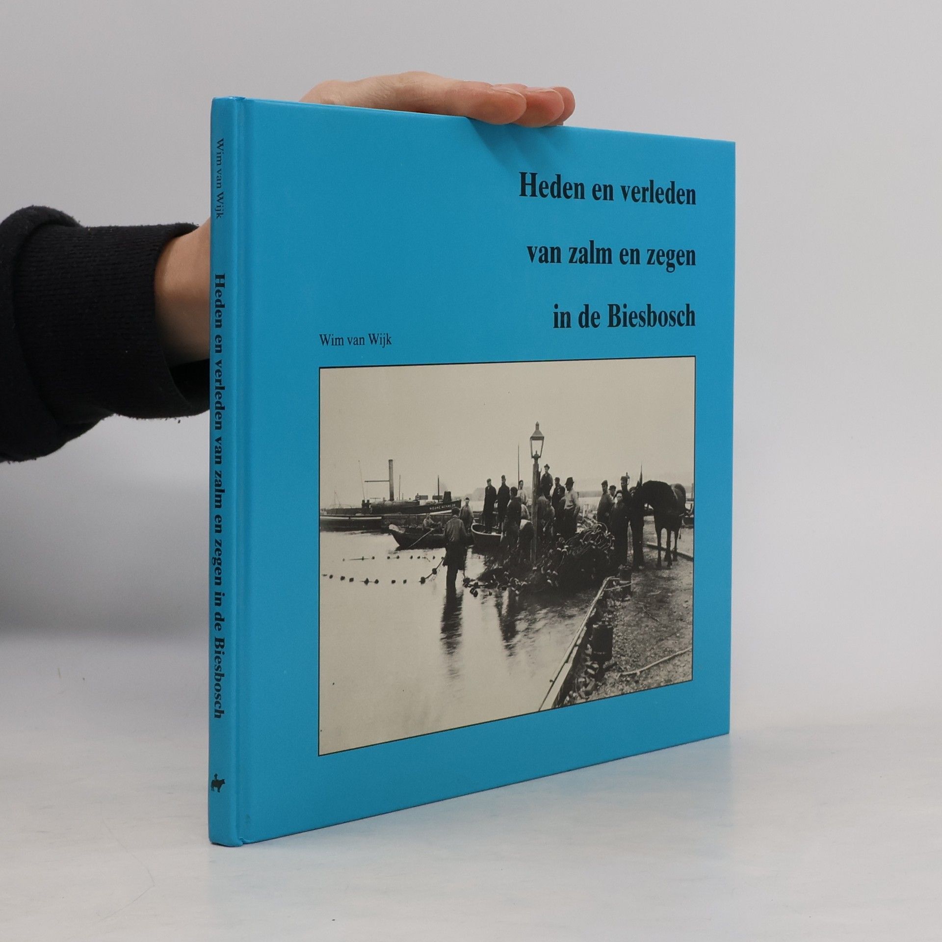 Wim van Wijk Heden en verleden van zalm en zegen in de Biesbosch