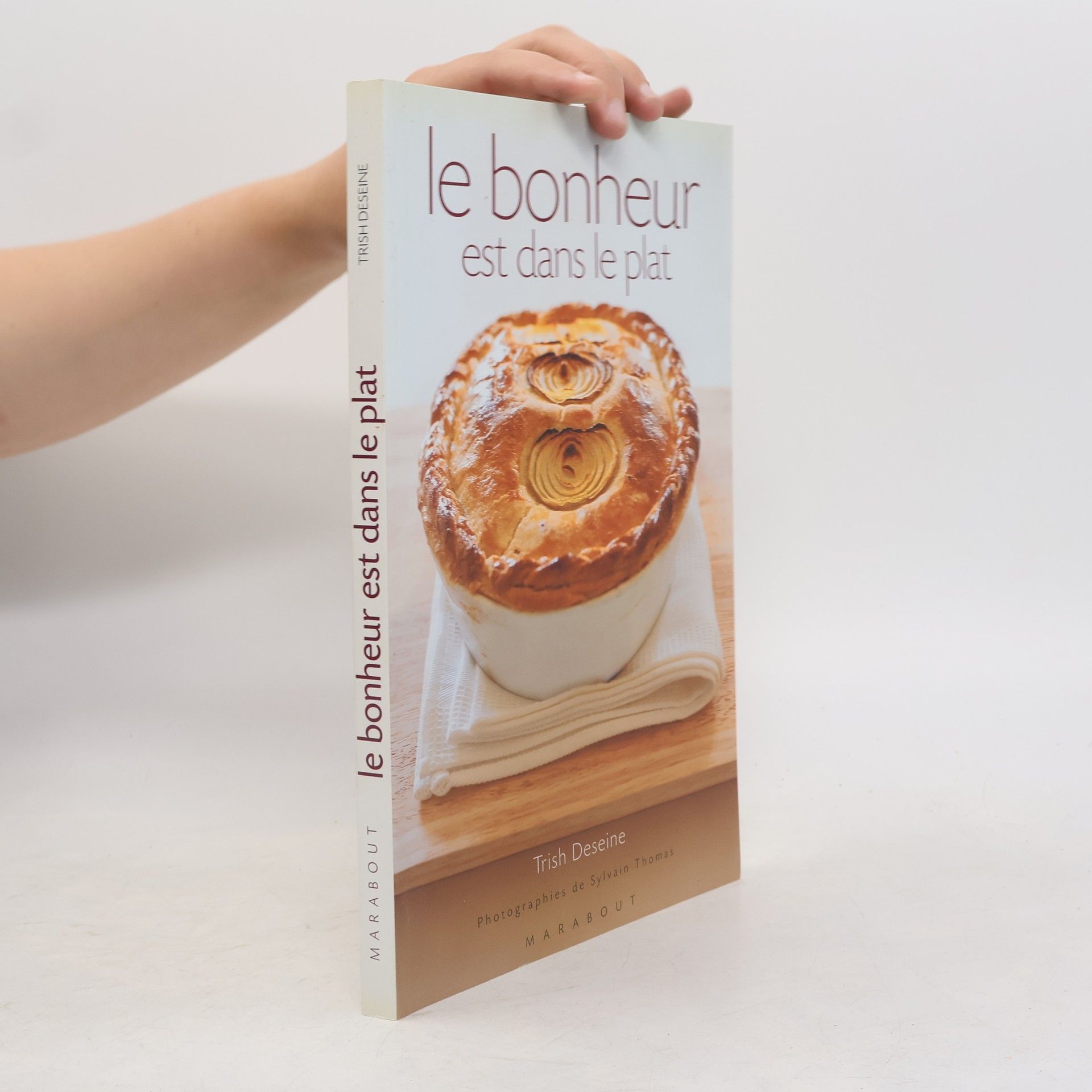 Trish Deseine Le bonheur est dans le plat