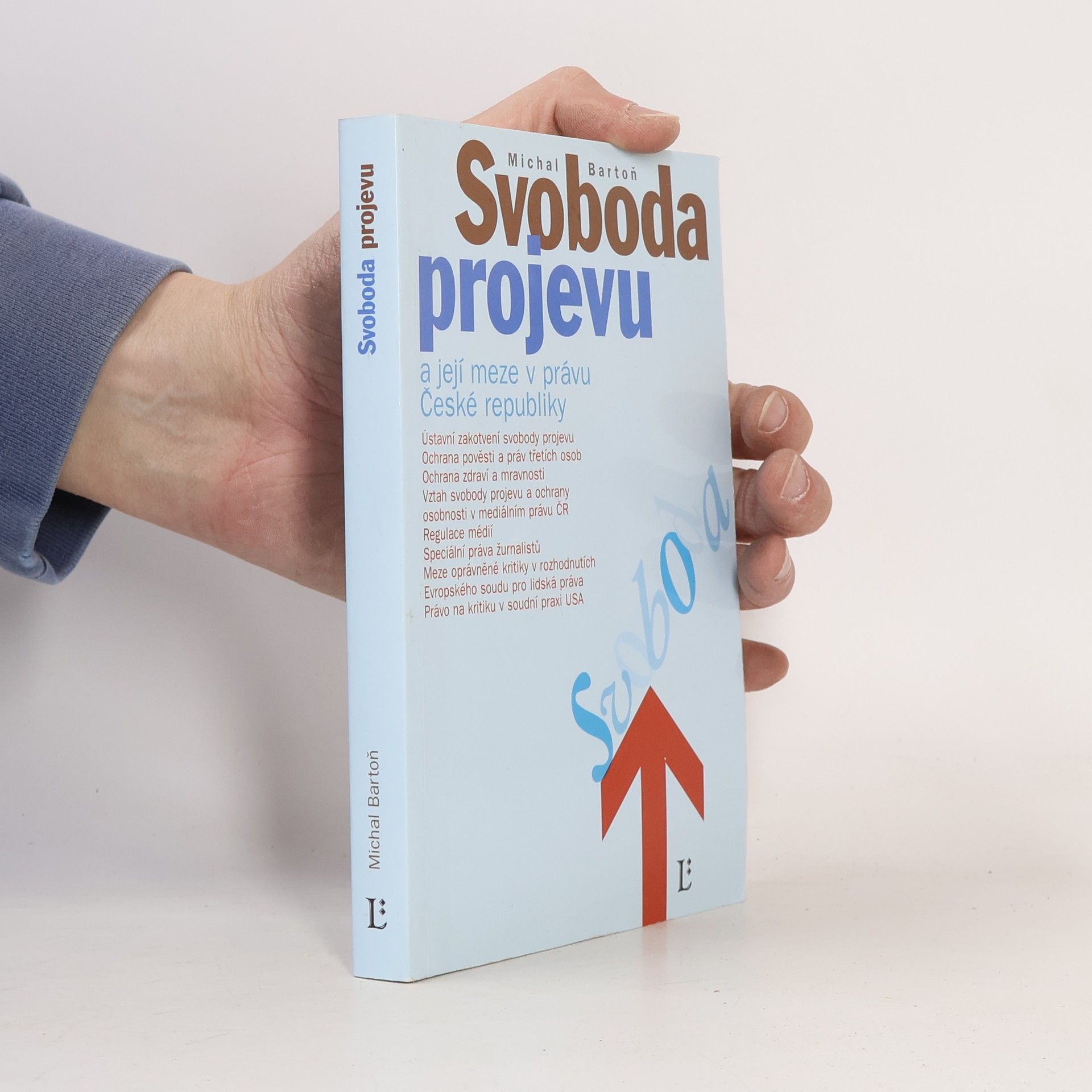 Michal Bartoň Svoboda projevu a její meze v právu ČR