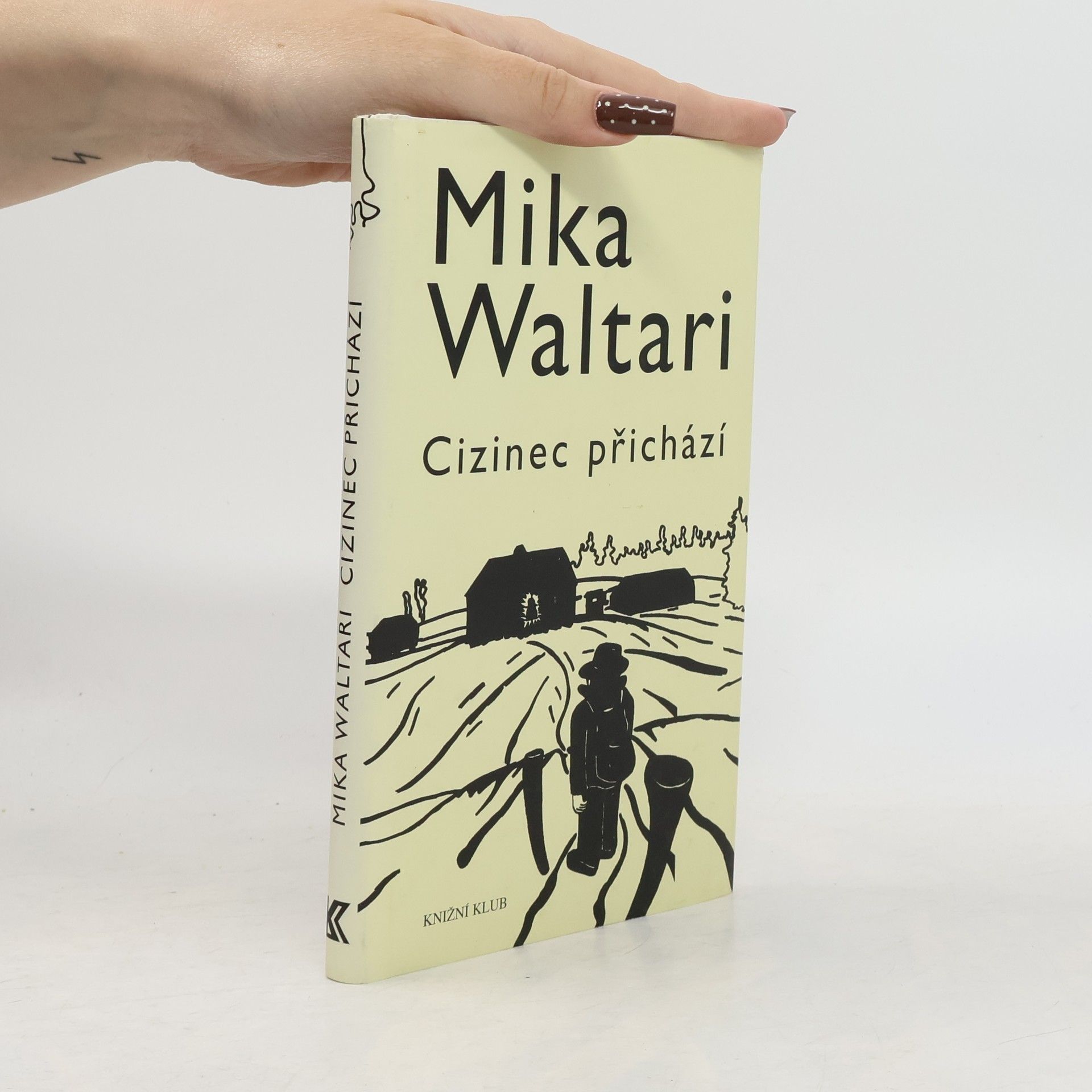 Mika Waltari Cizinec přichází