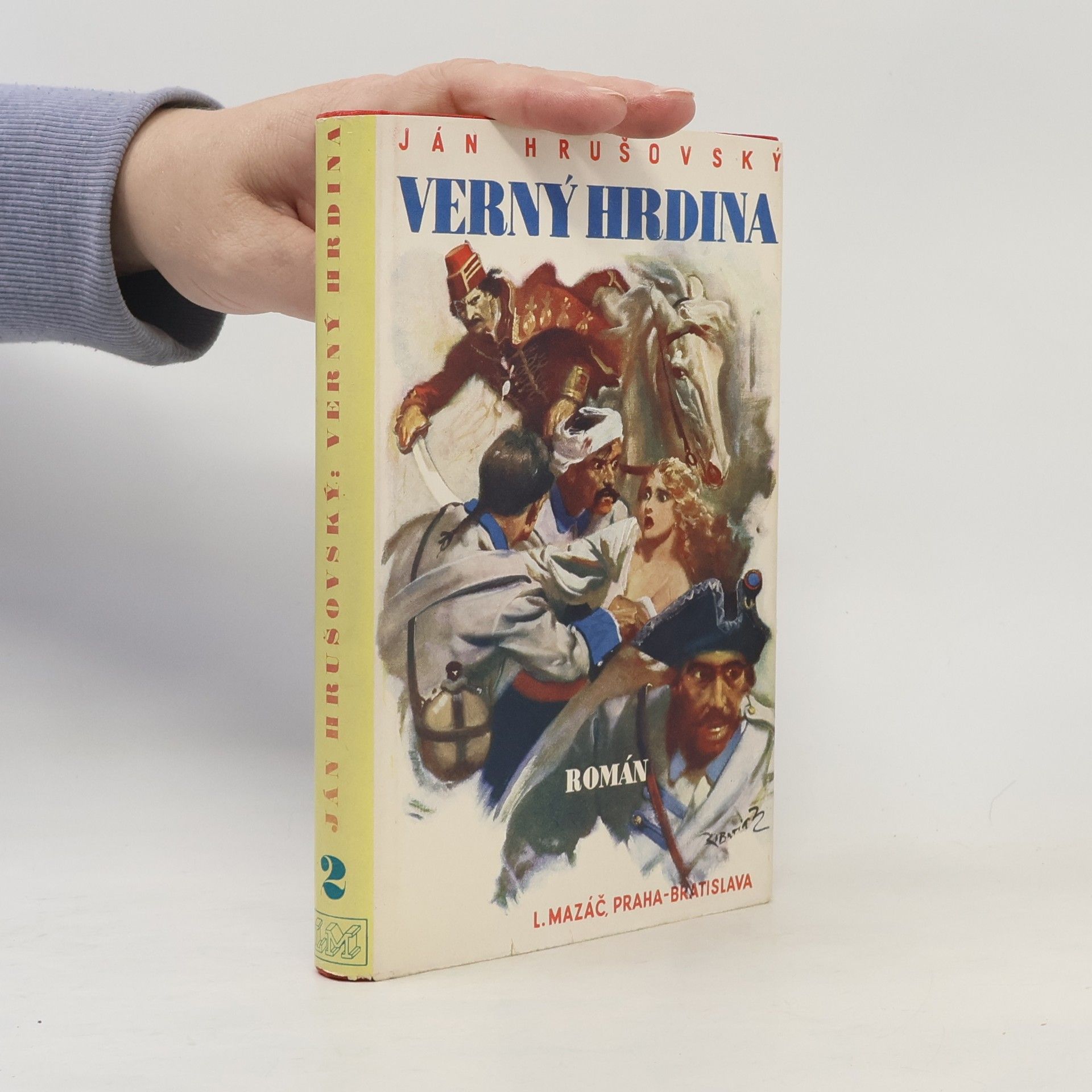 Ján Hrušovský Verný hrdina