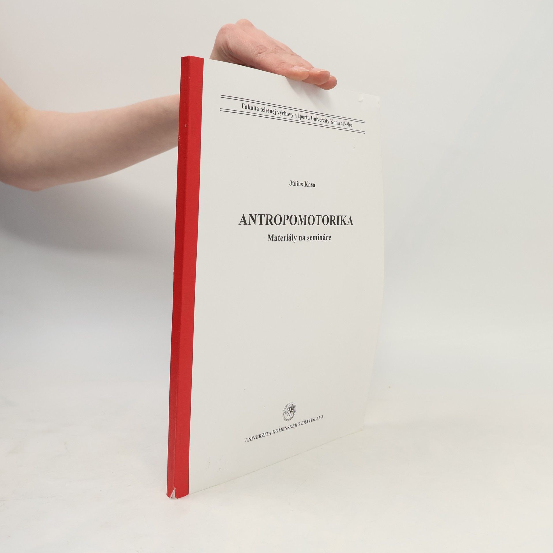 Július Kasa Antropomotorika. Materiály na semináre
