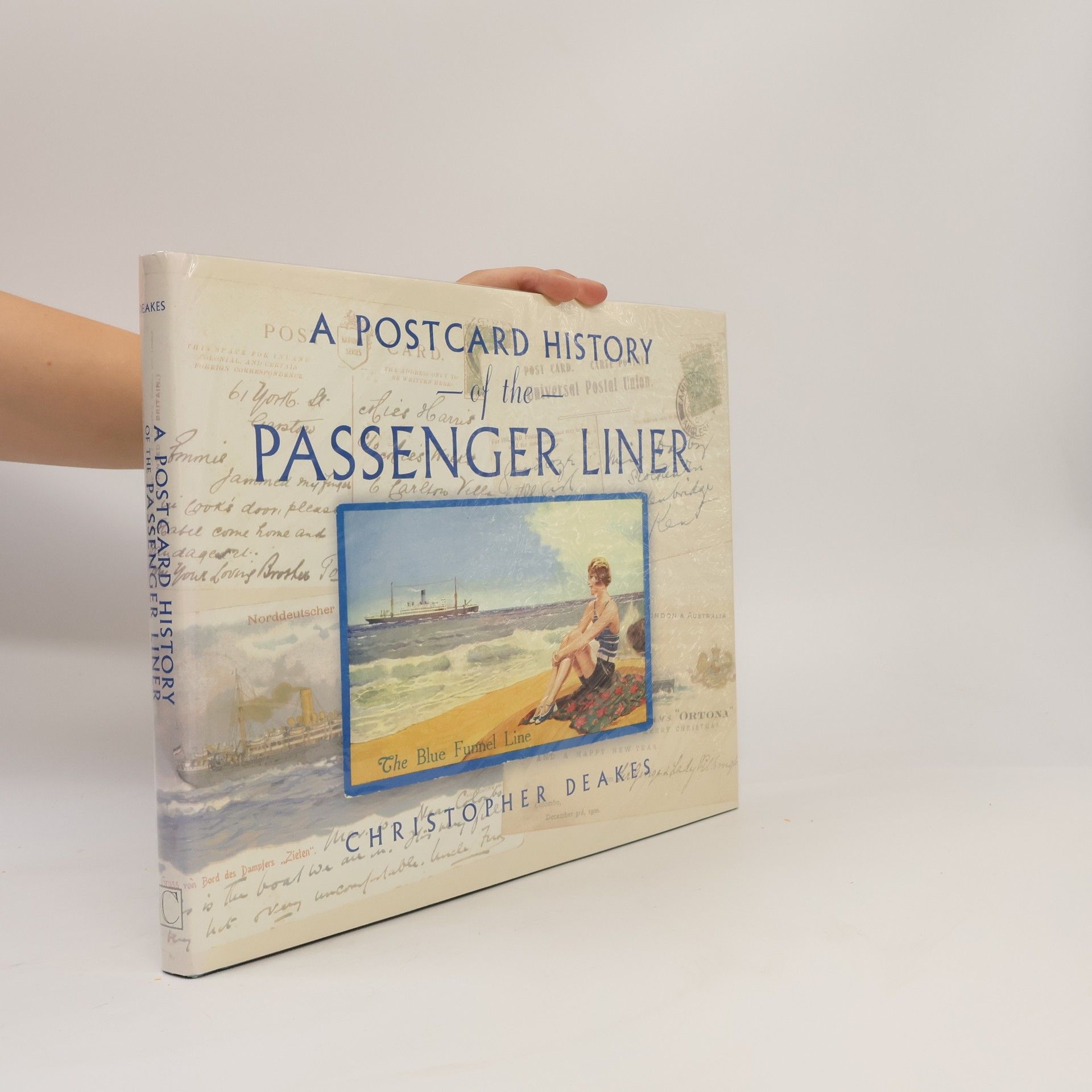 Christopher Deakes A Postcard History of the Passenger Liner