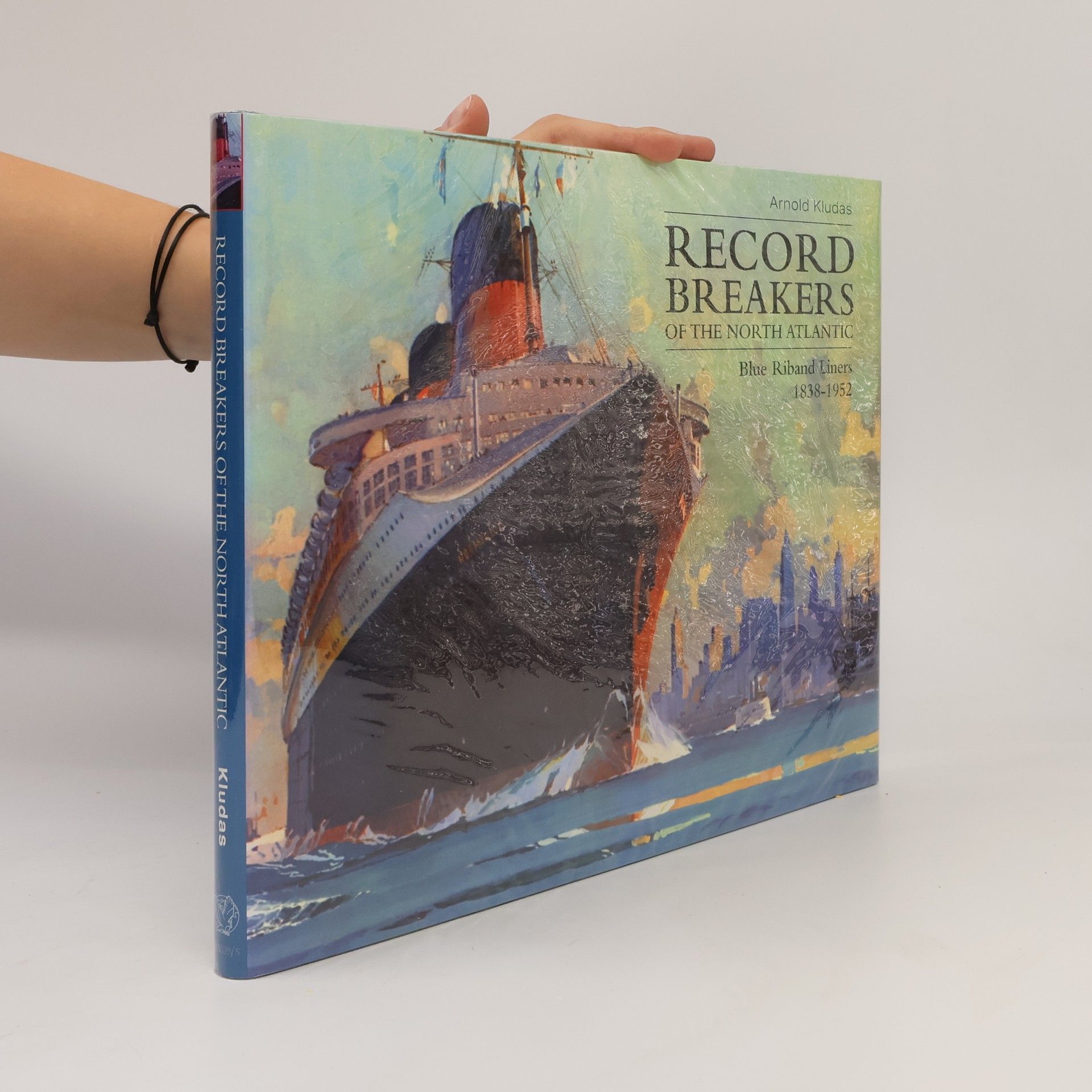 Arnold Kludas Record Breakers of the North Atlantic
