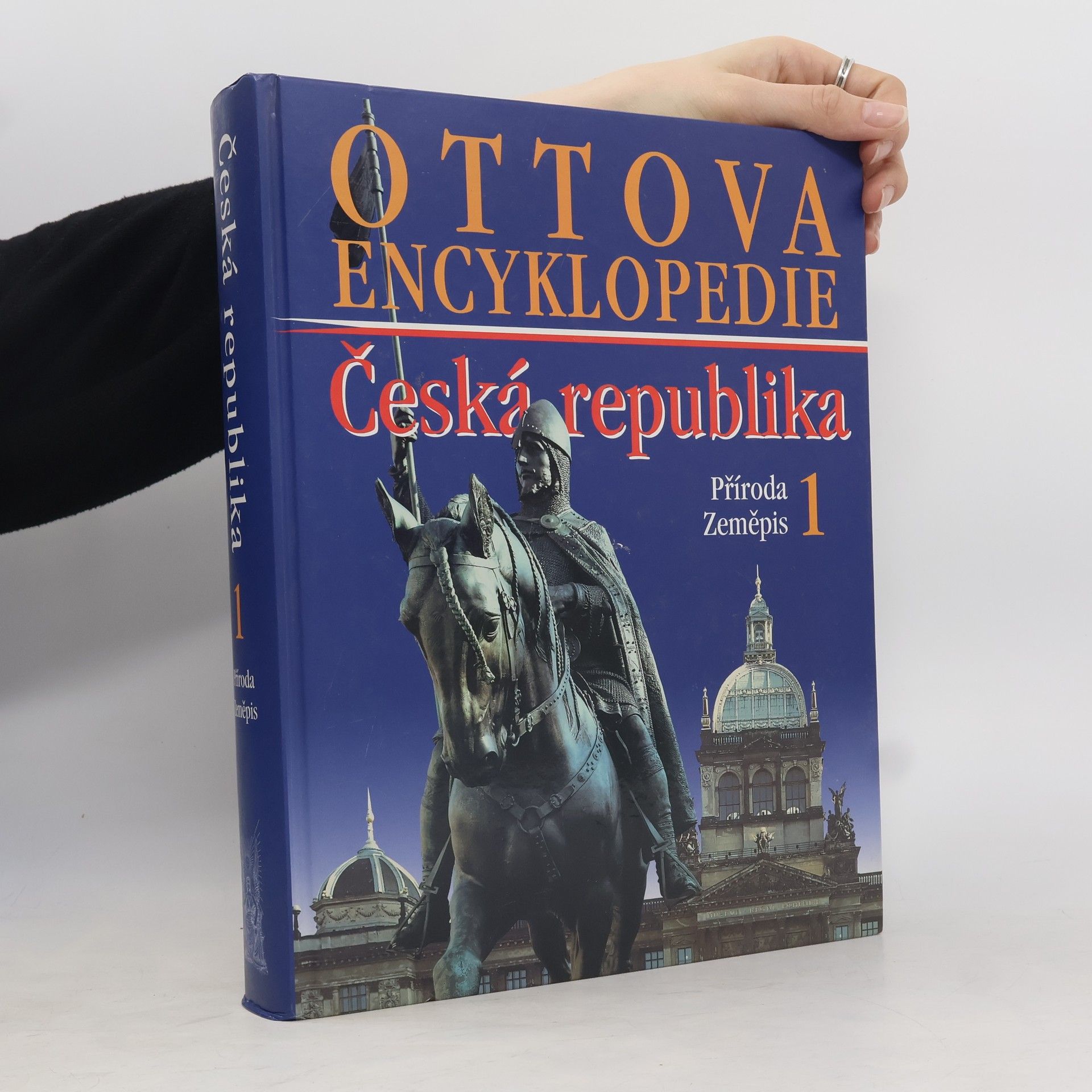 Jan Adam Ottova encyklopedie. Česká republika 1. Příroda, zeměpis