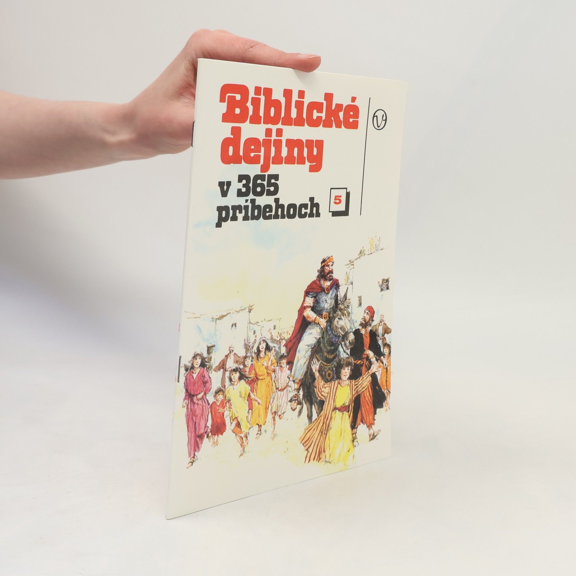 Various authors Biblické dejiny v 365 pribehoch 5