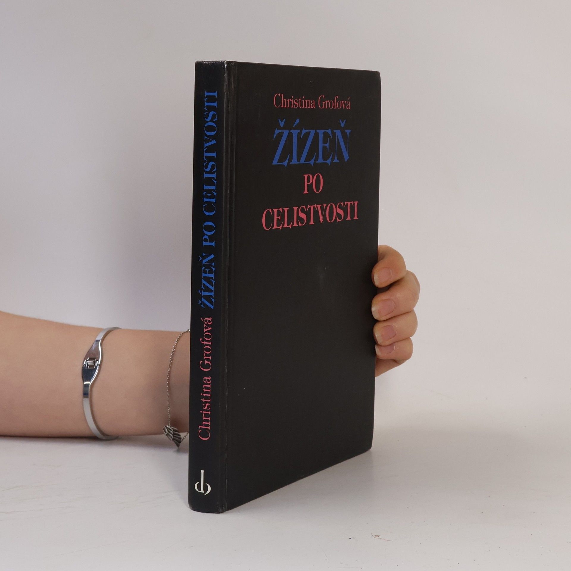 Christina Grof Žízeň po celistvosti