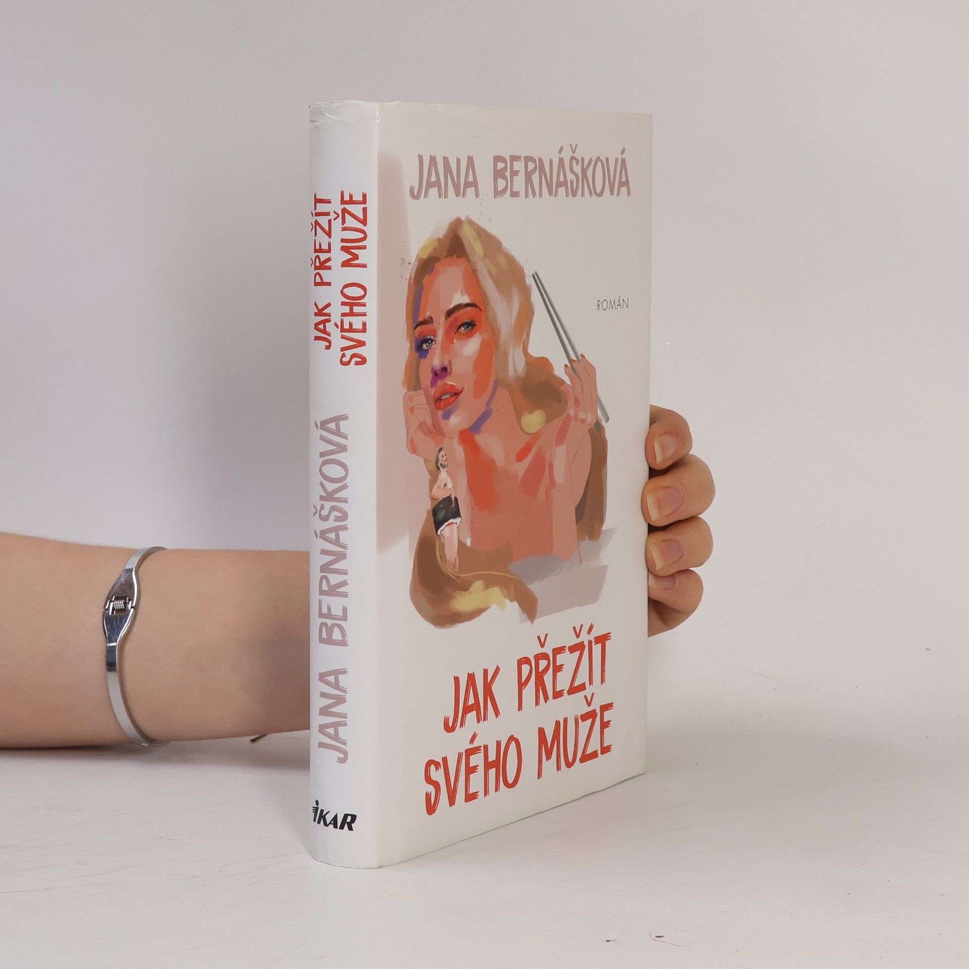Jana Bernášková Jak přežít svého muže