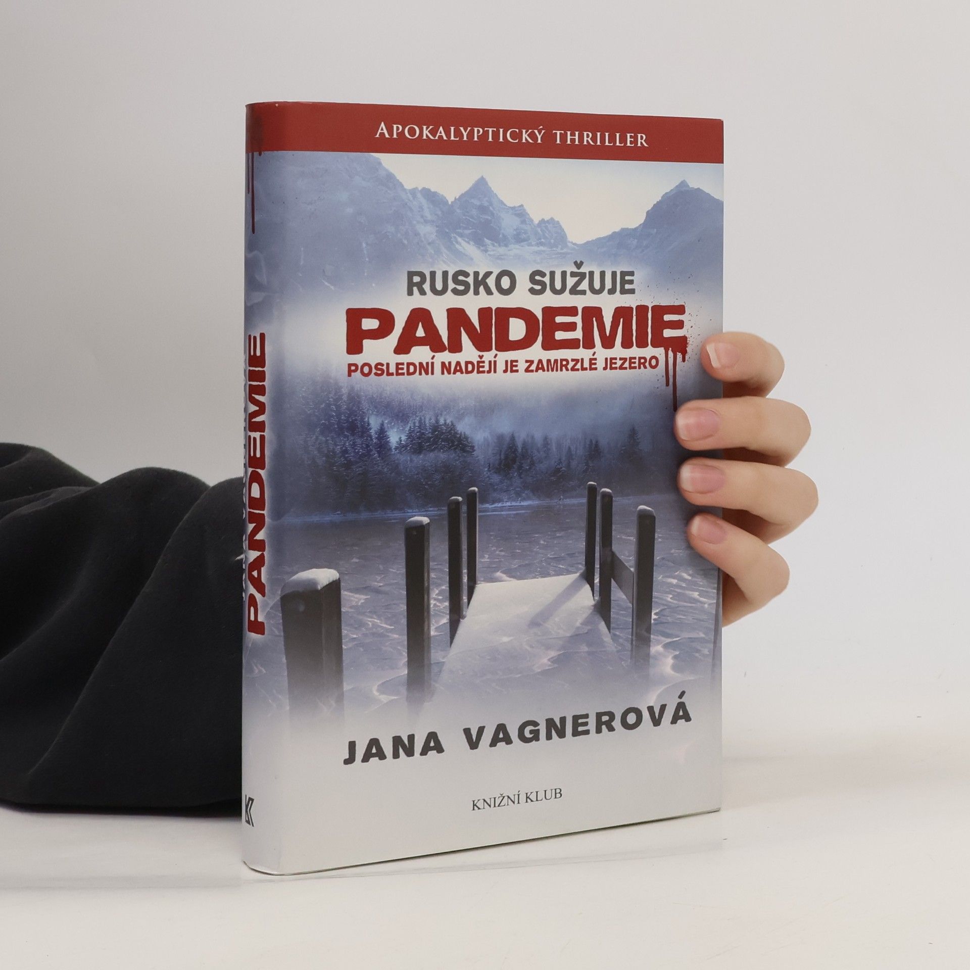Jana Vagner Rusko sužuje pandemie. Poslední nadějí je zamrzlé jezero
