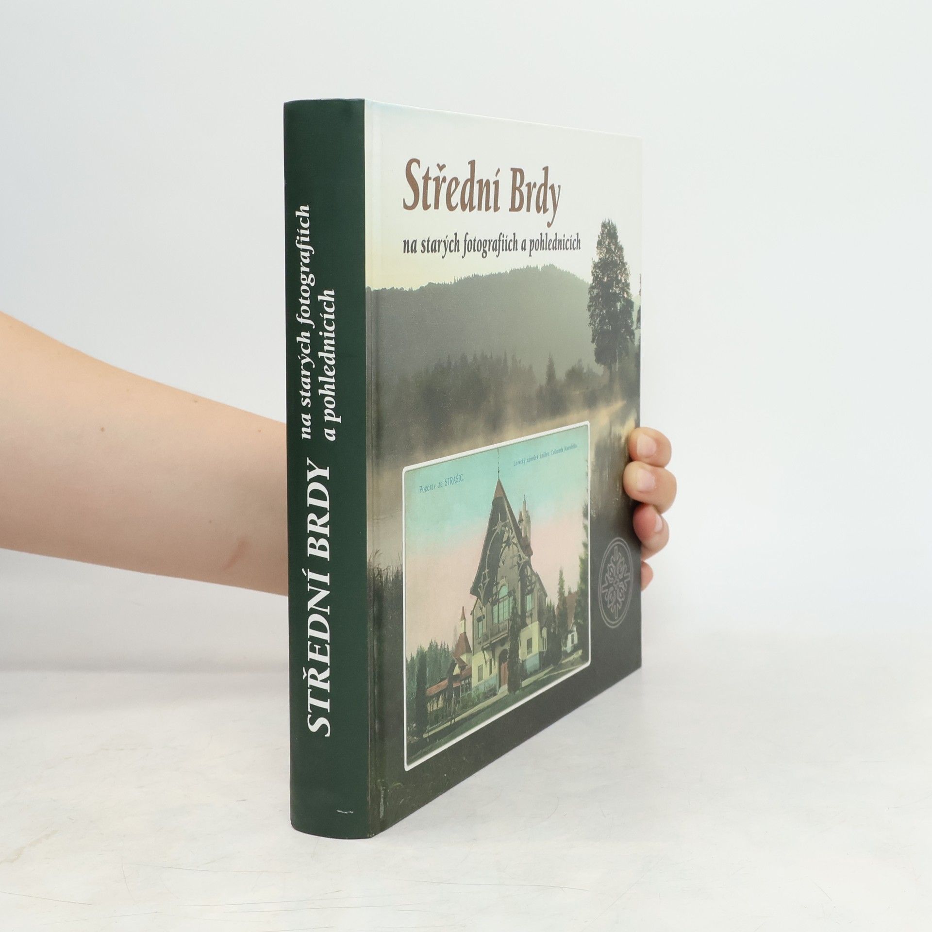 Tomáš Makaj Střední Brdy na starých fotografiích a pohlednicích