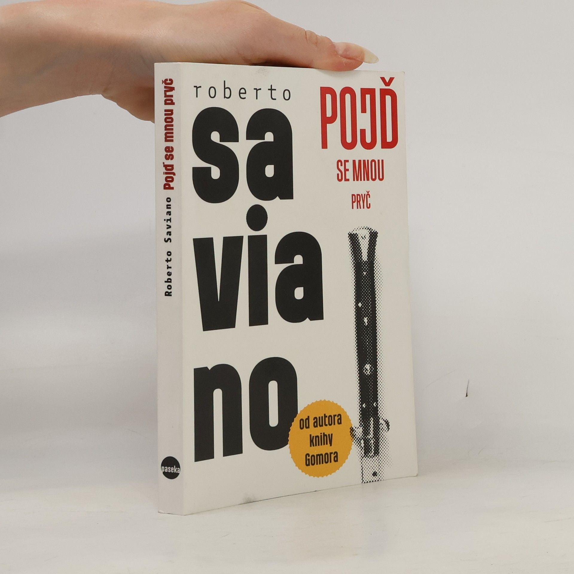 Roberto Saviano Pojď se mnou pryč