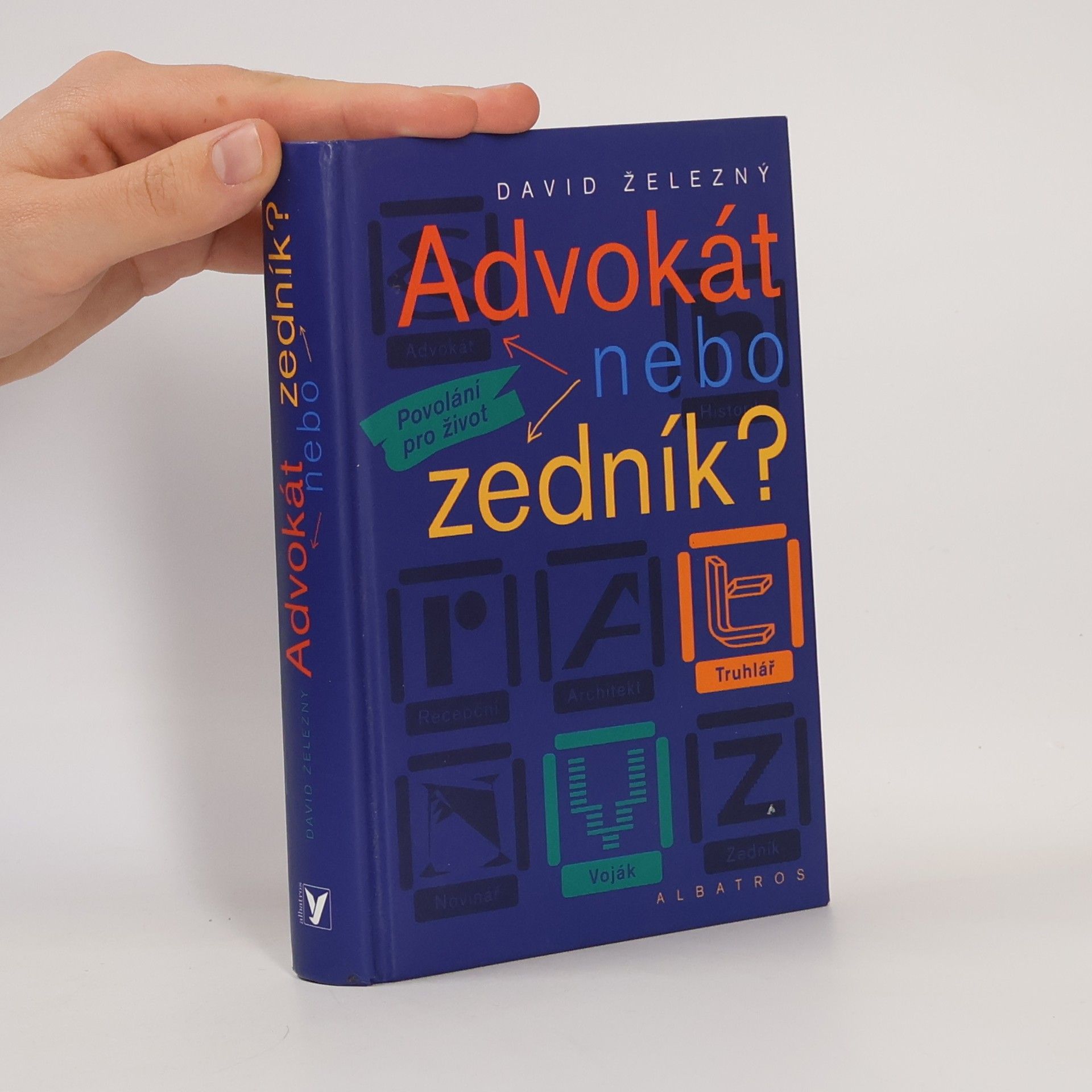 Advokát nebo zedník? Povolání pro život