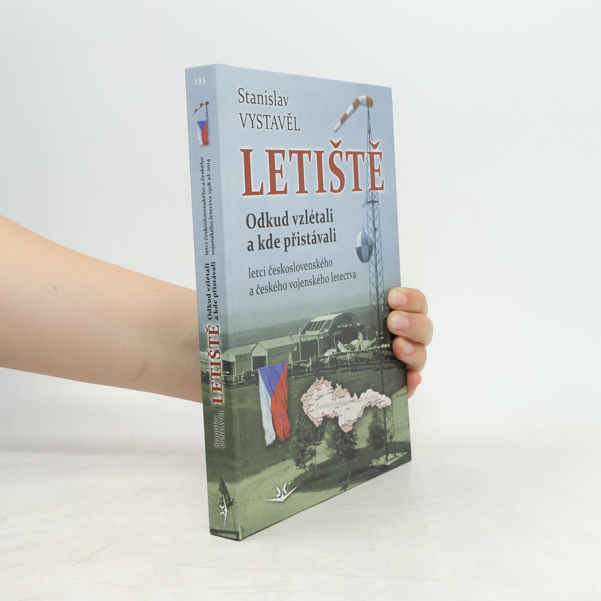 Stanislav Vystavěl Letiště - Odkud vzlétali a kde přistávali letci československého a českého vojenského letectva