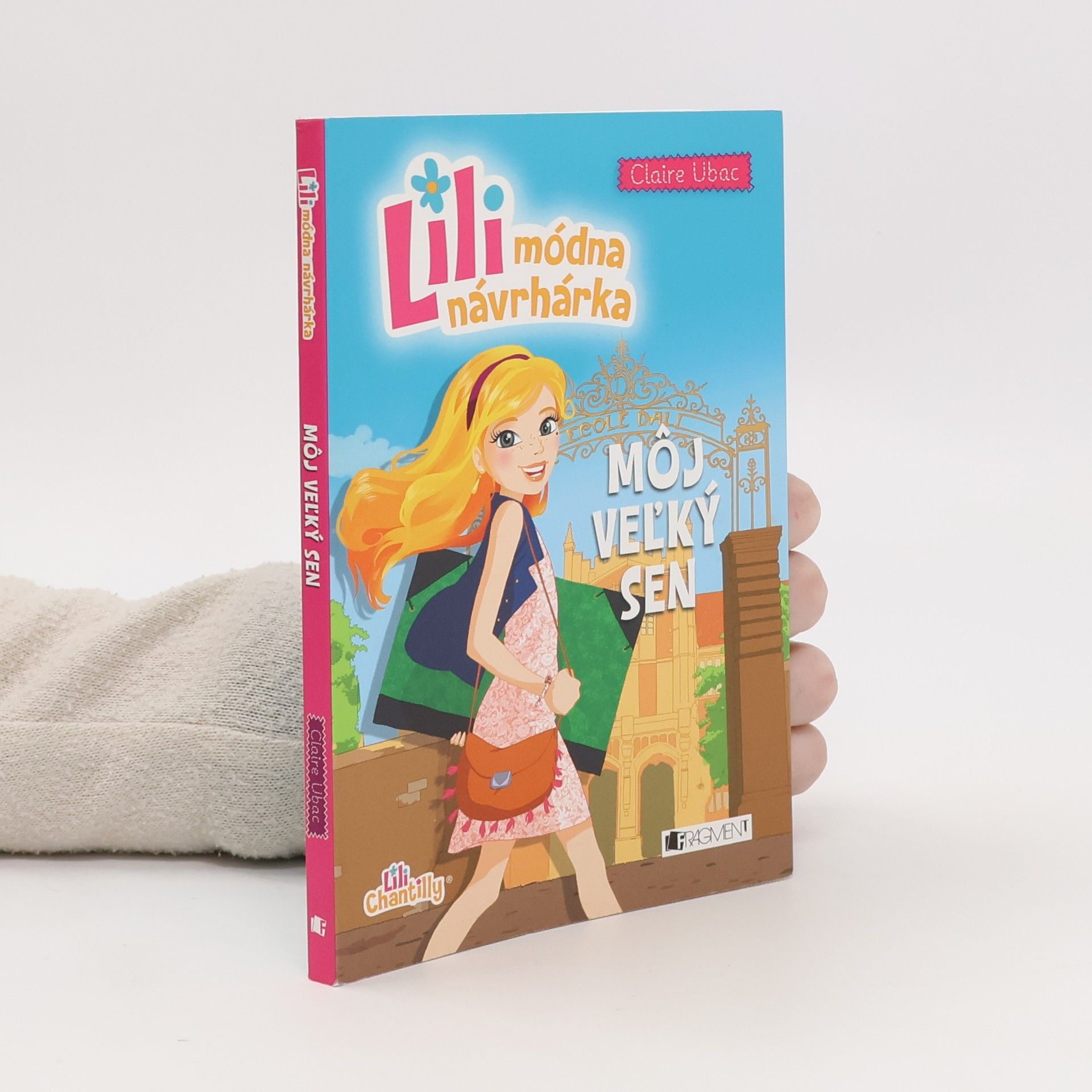 Claire Ubac Lili módna návrhárka: Môj veľký sen