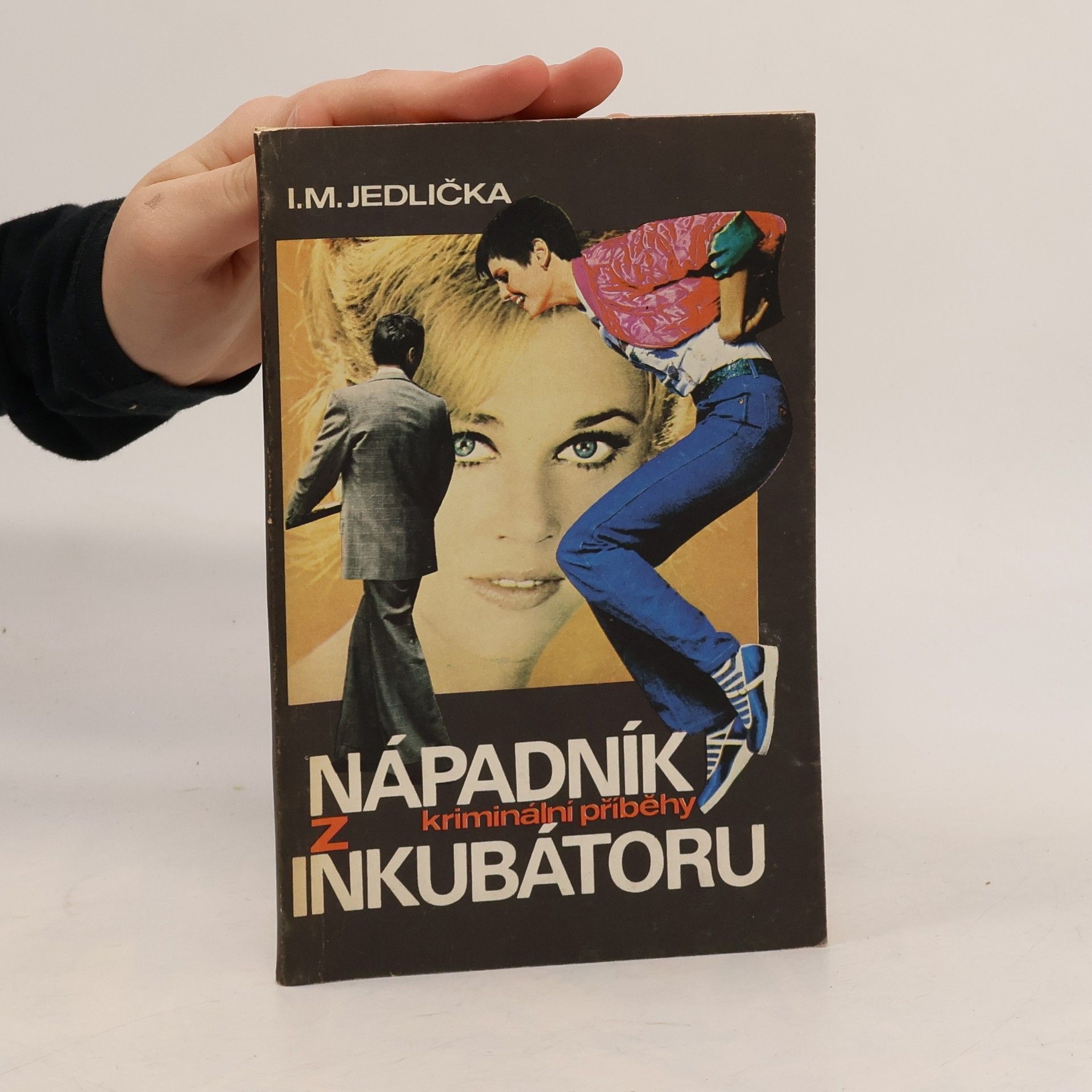 Ivan Milan Jedlička Nápadník z inkubátoru