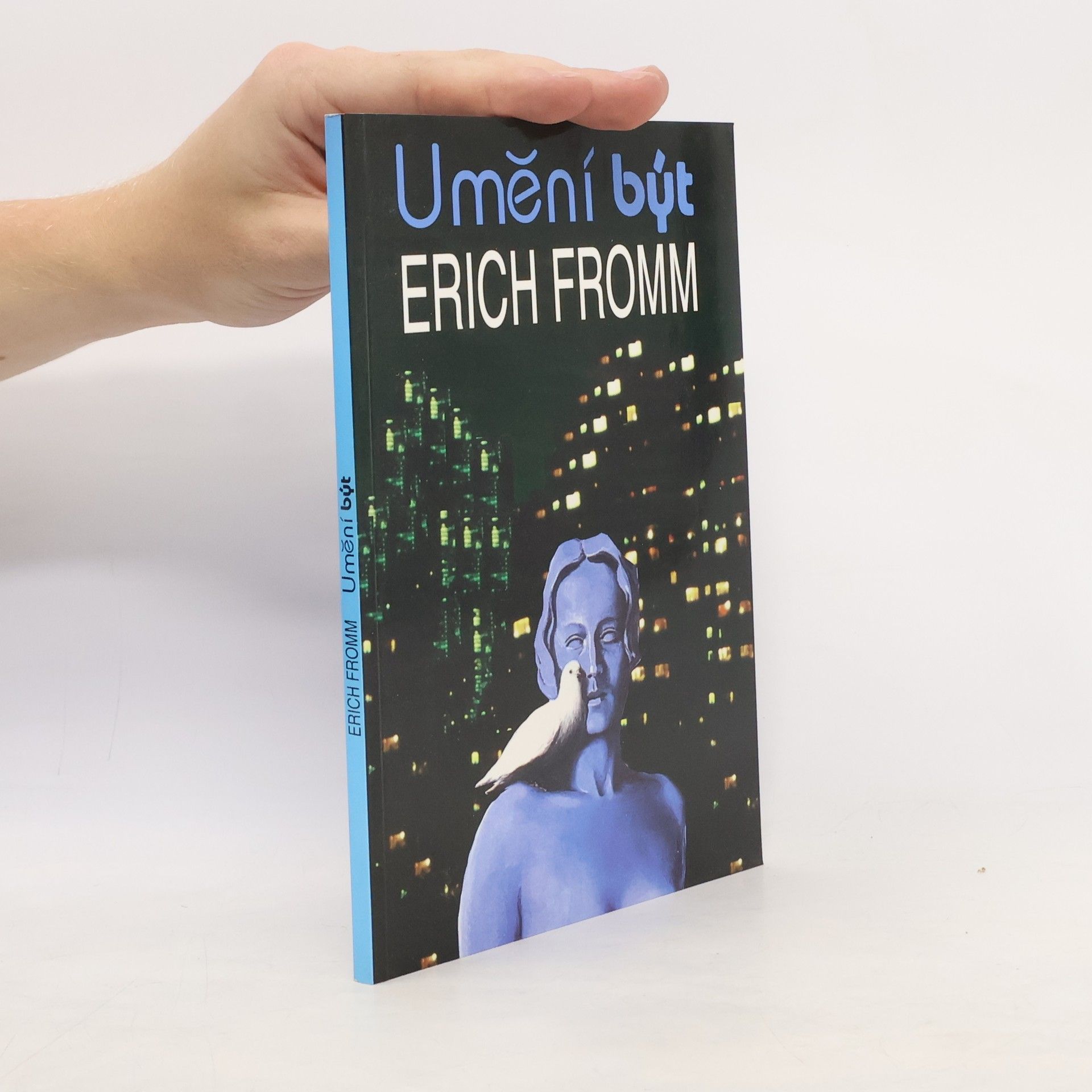 Erich Fromm Umění být