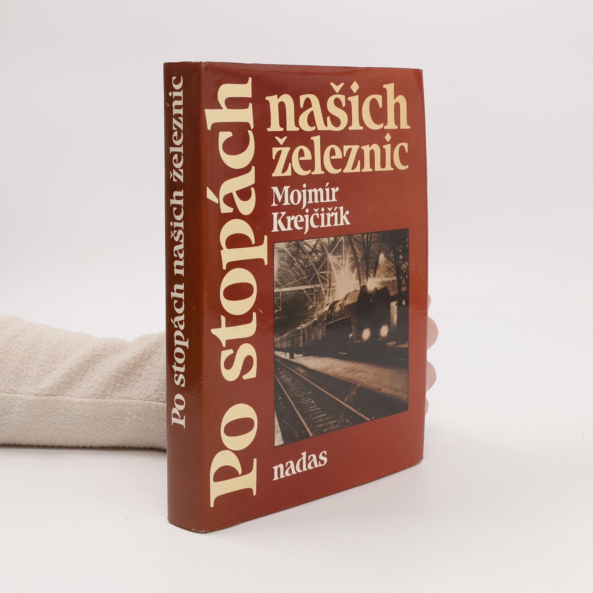 Mojmír Krejčiřík Po stopách našich železnic