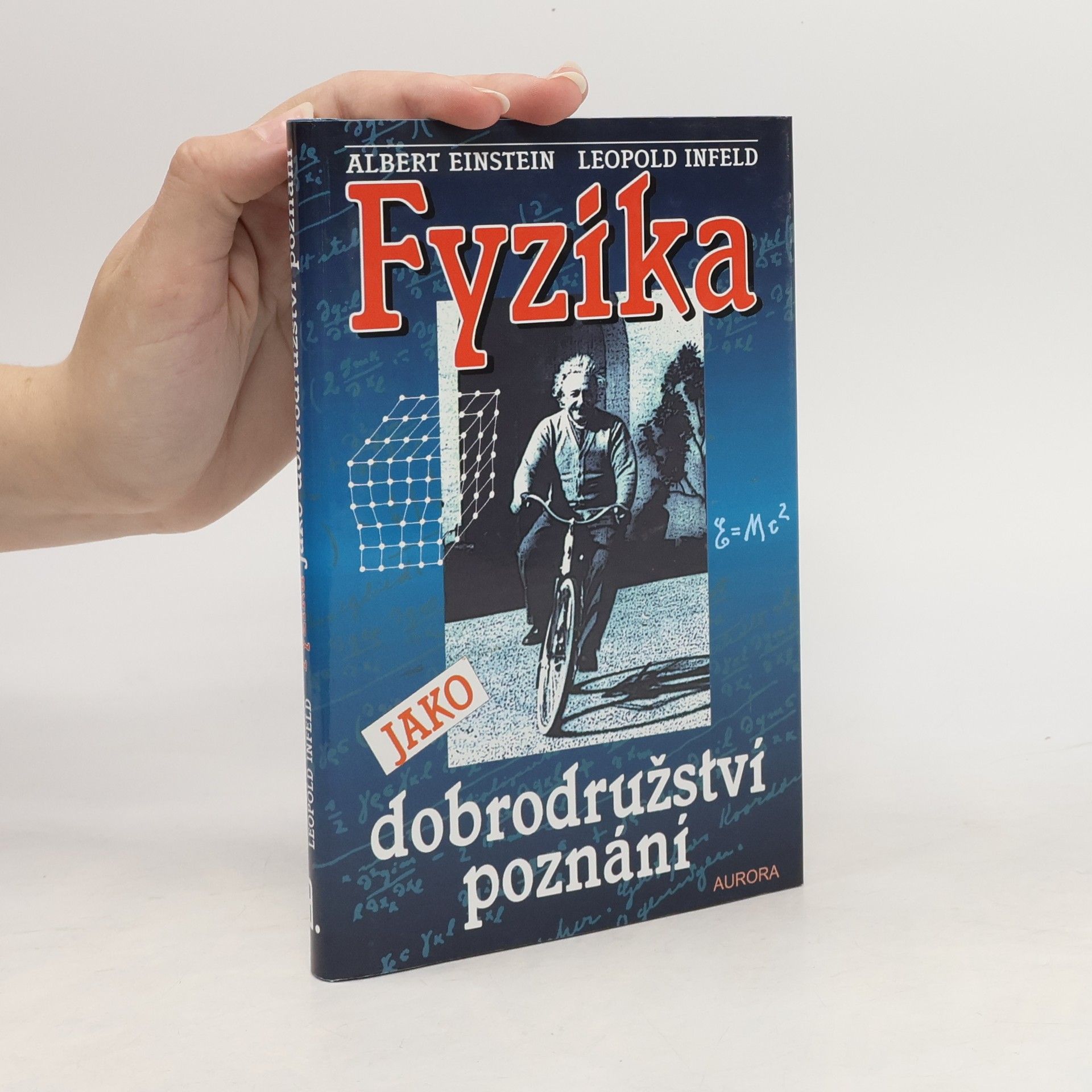 Albert Einstein Fyzika jako dobrodružství poznání