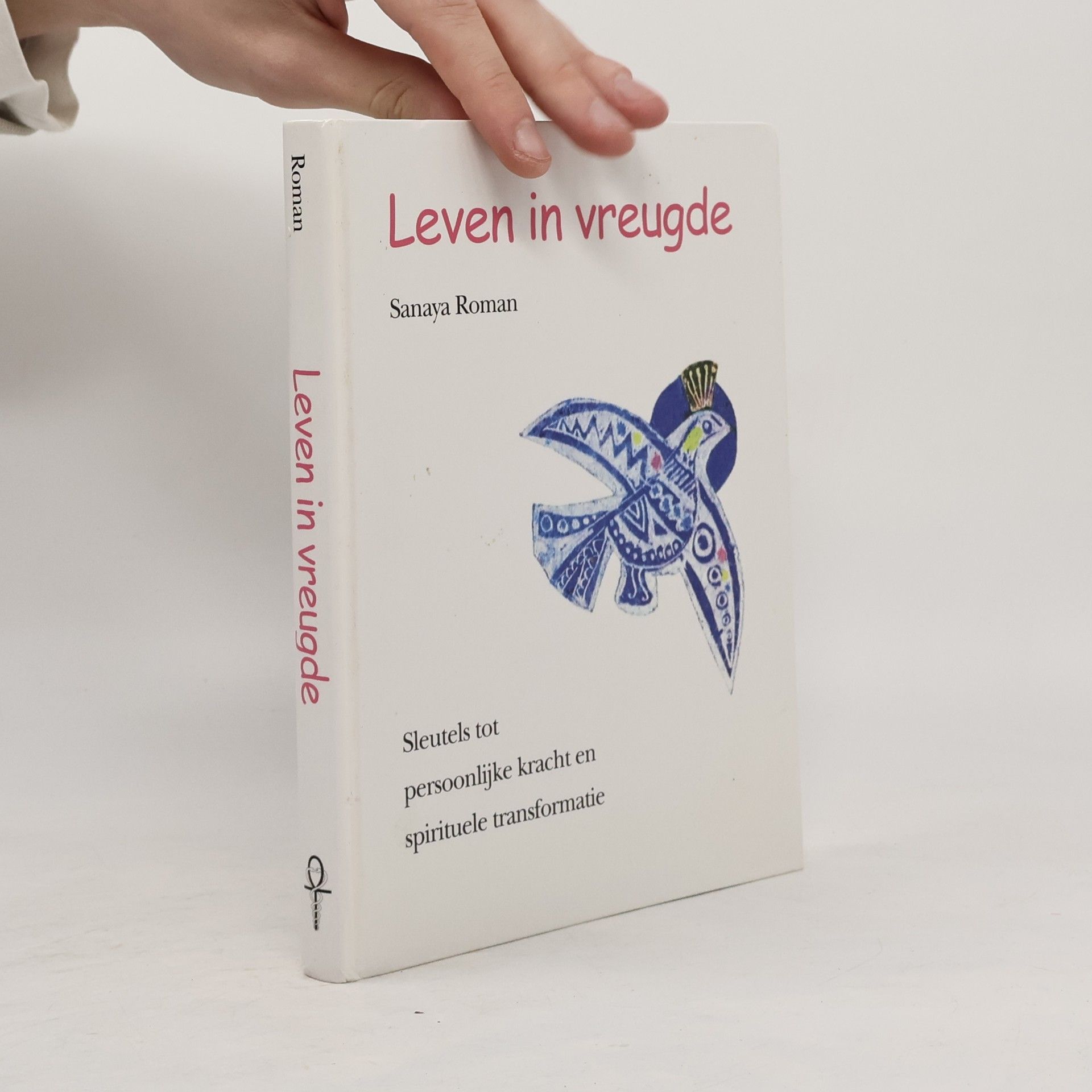 Sanaya Roman Leven in vreugde - druk 7