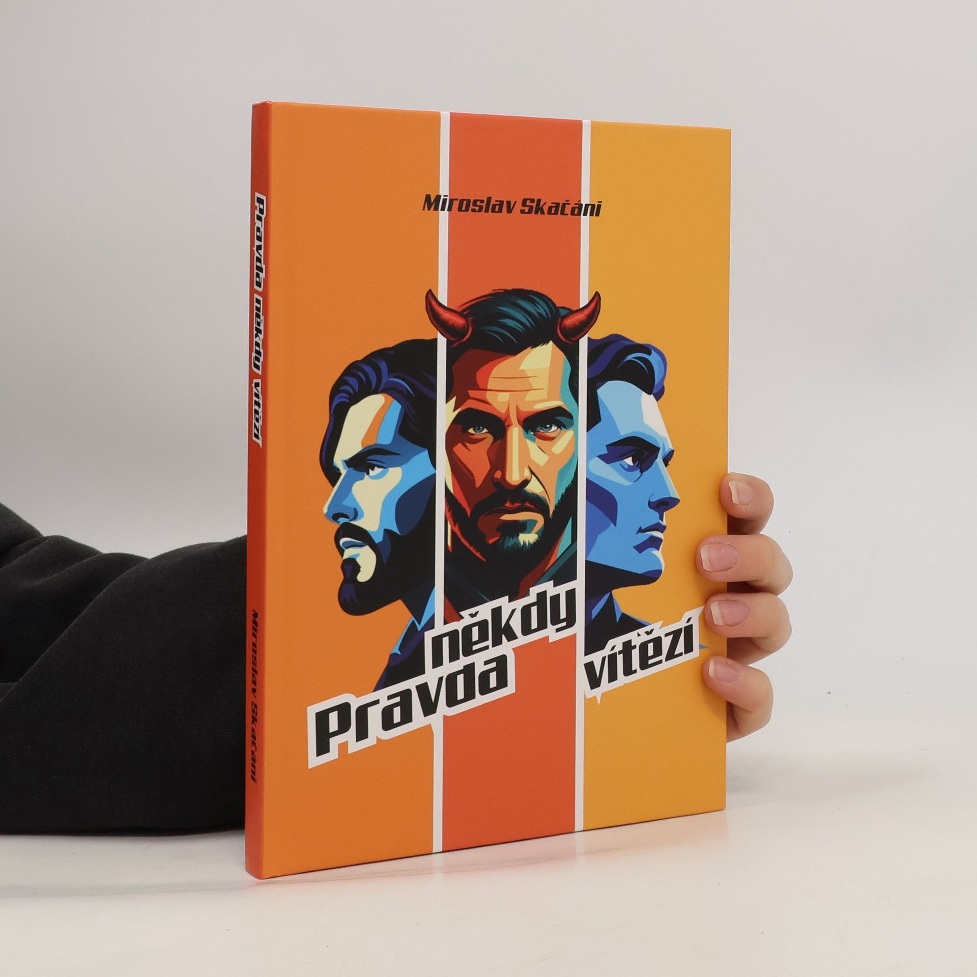 Miroslav Skačáni Pravda někdy vítězí