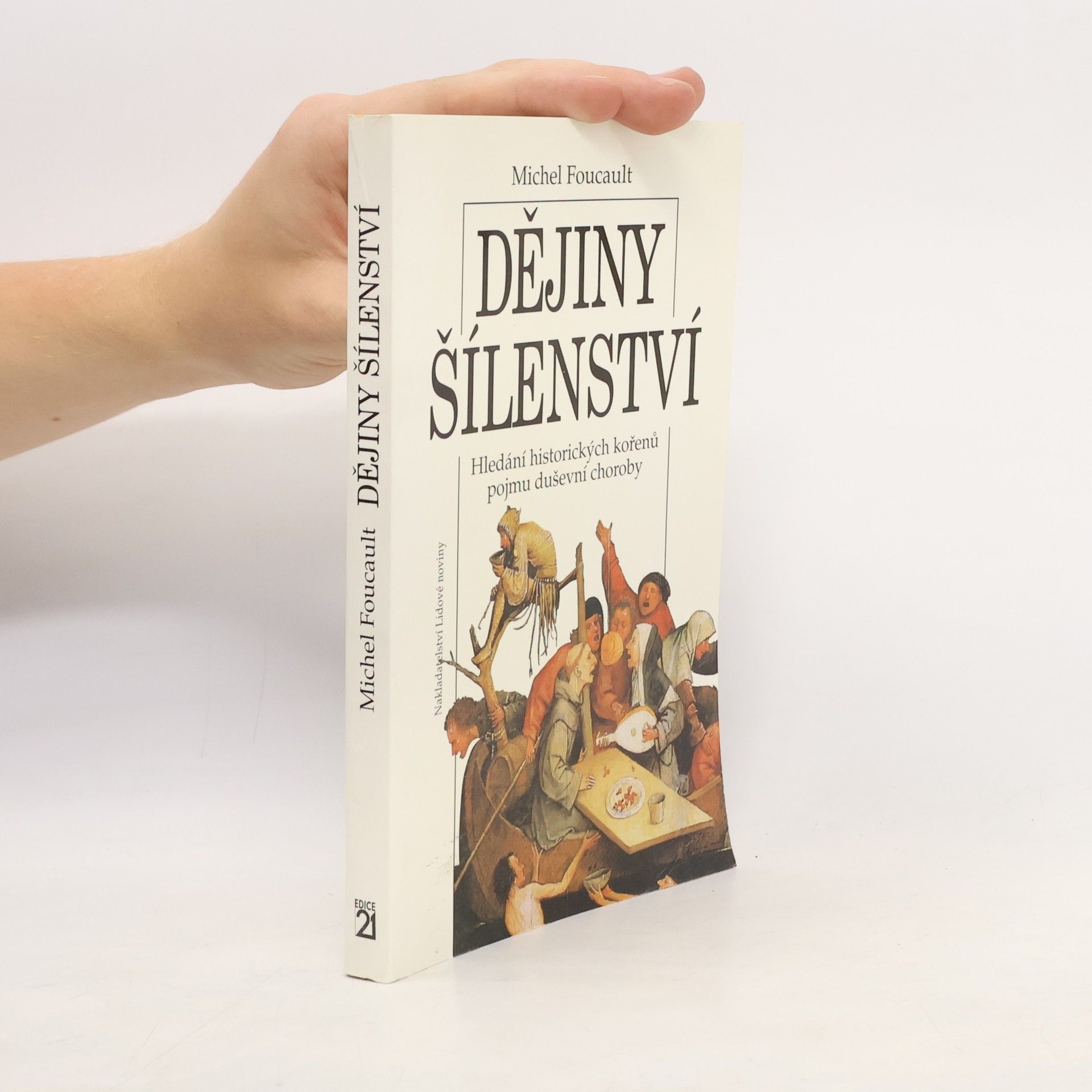 Michel Foucault Dějiny šílenství