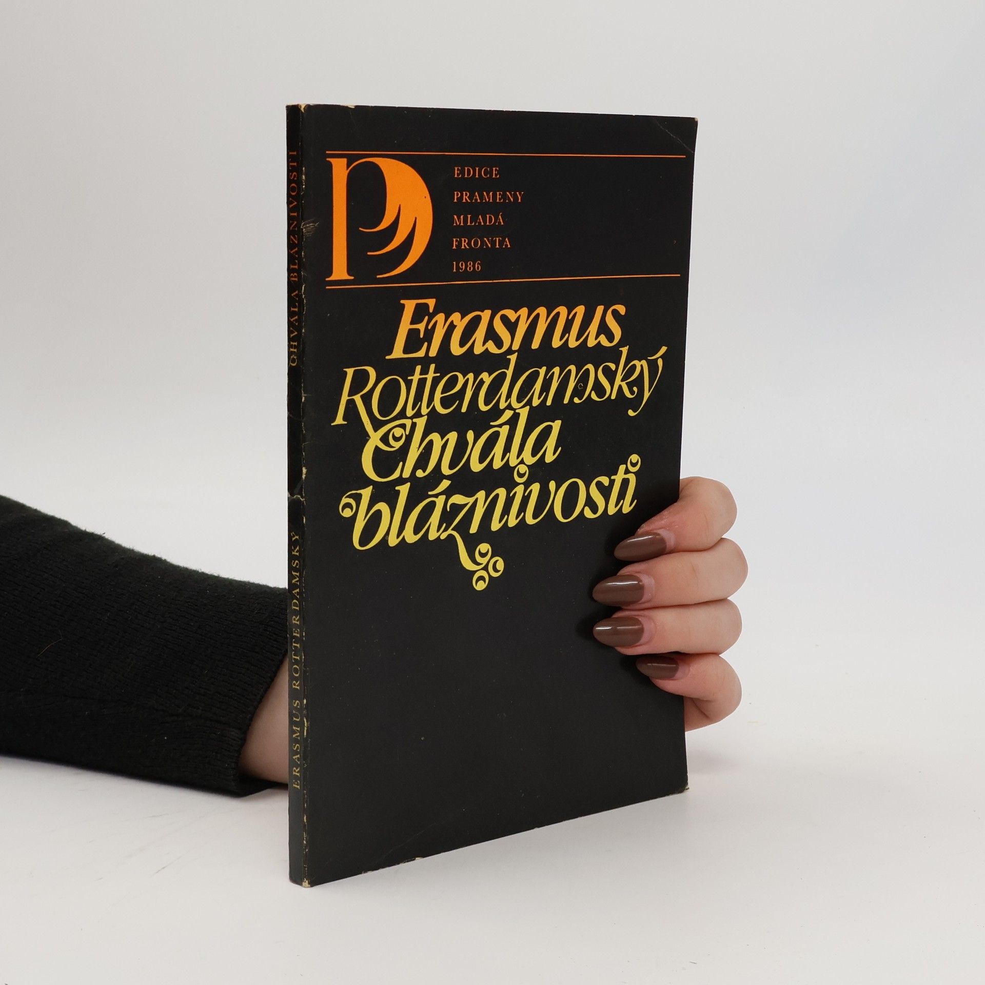 Erasmus Rotterdamský Chvála bláznivosti