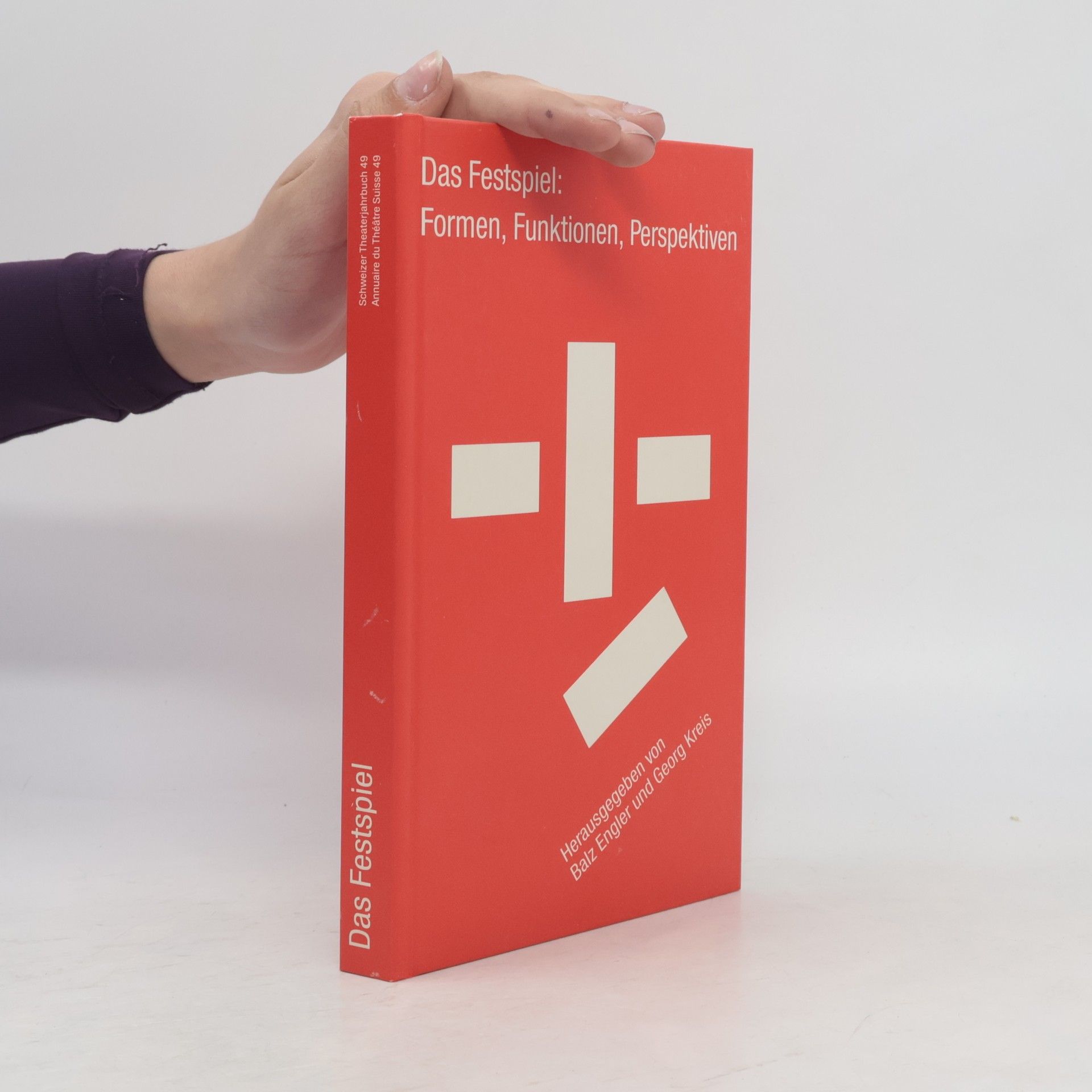 Balz Engler Schweizer Theaterjahrbuch - 49: Das Festspiel