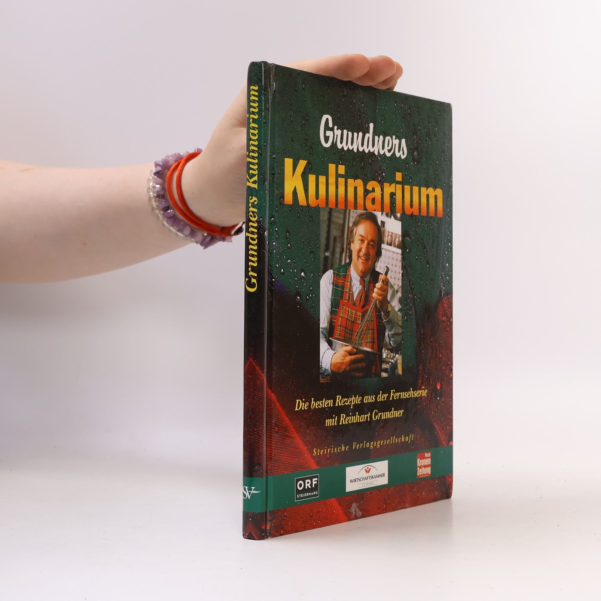 Collectif d'auteurs Grundners Kulinarium. Die besten Rezepte aus der Fernsehserie mit Reinhart Grundner