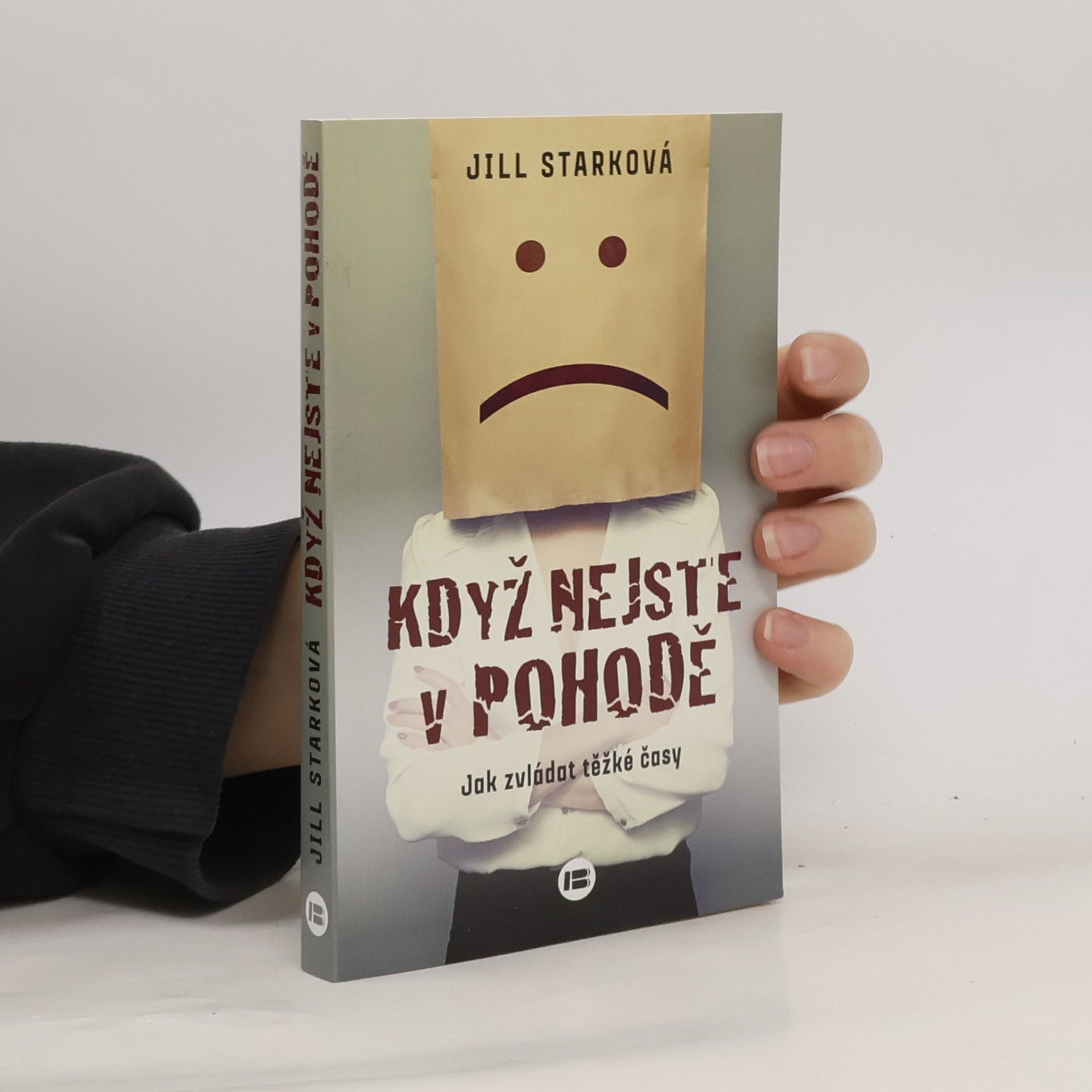 Jill Stark Když nejste v pohodě